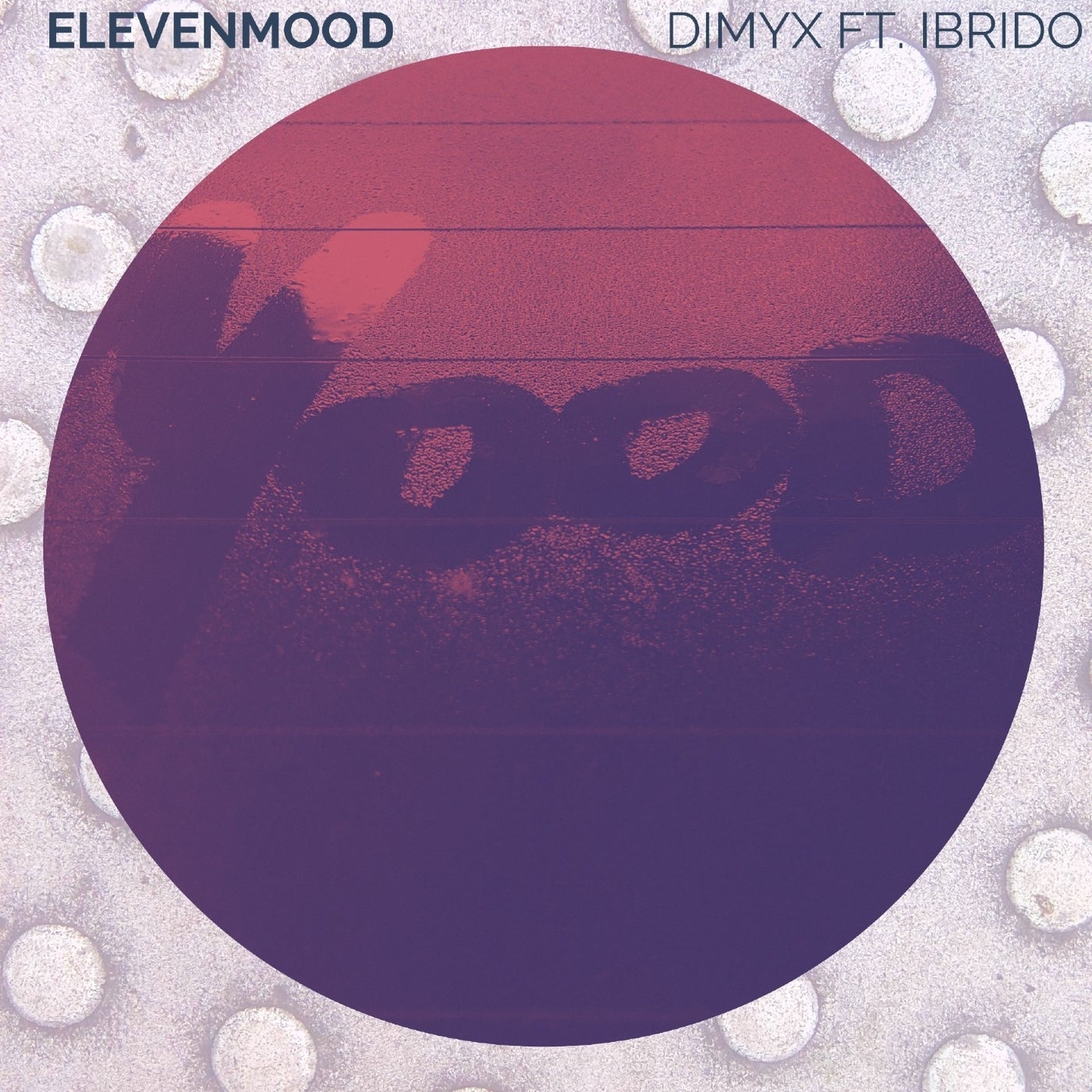 Eleven Mood (feat. Ibrido)