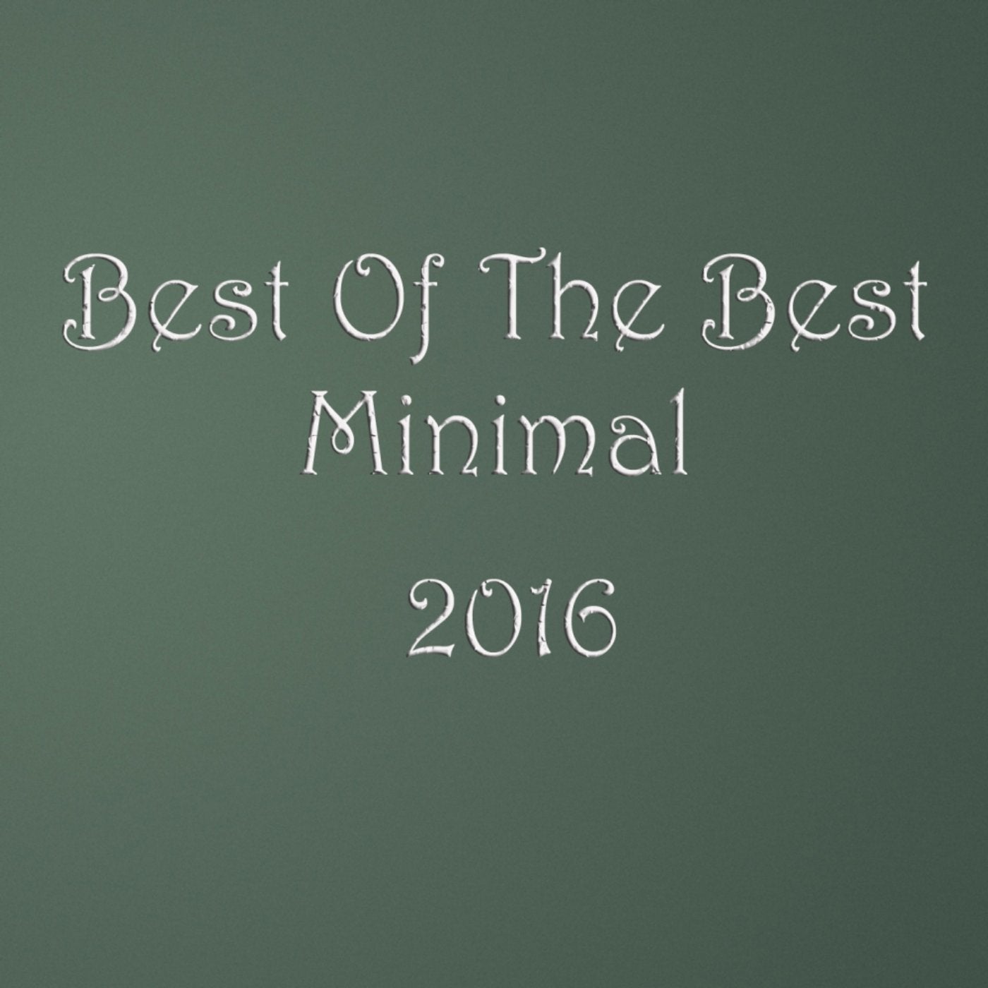 Best Of The Best Minimal 2016