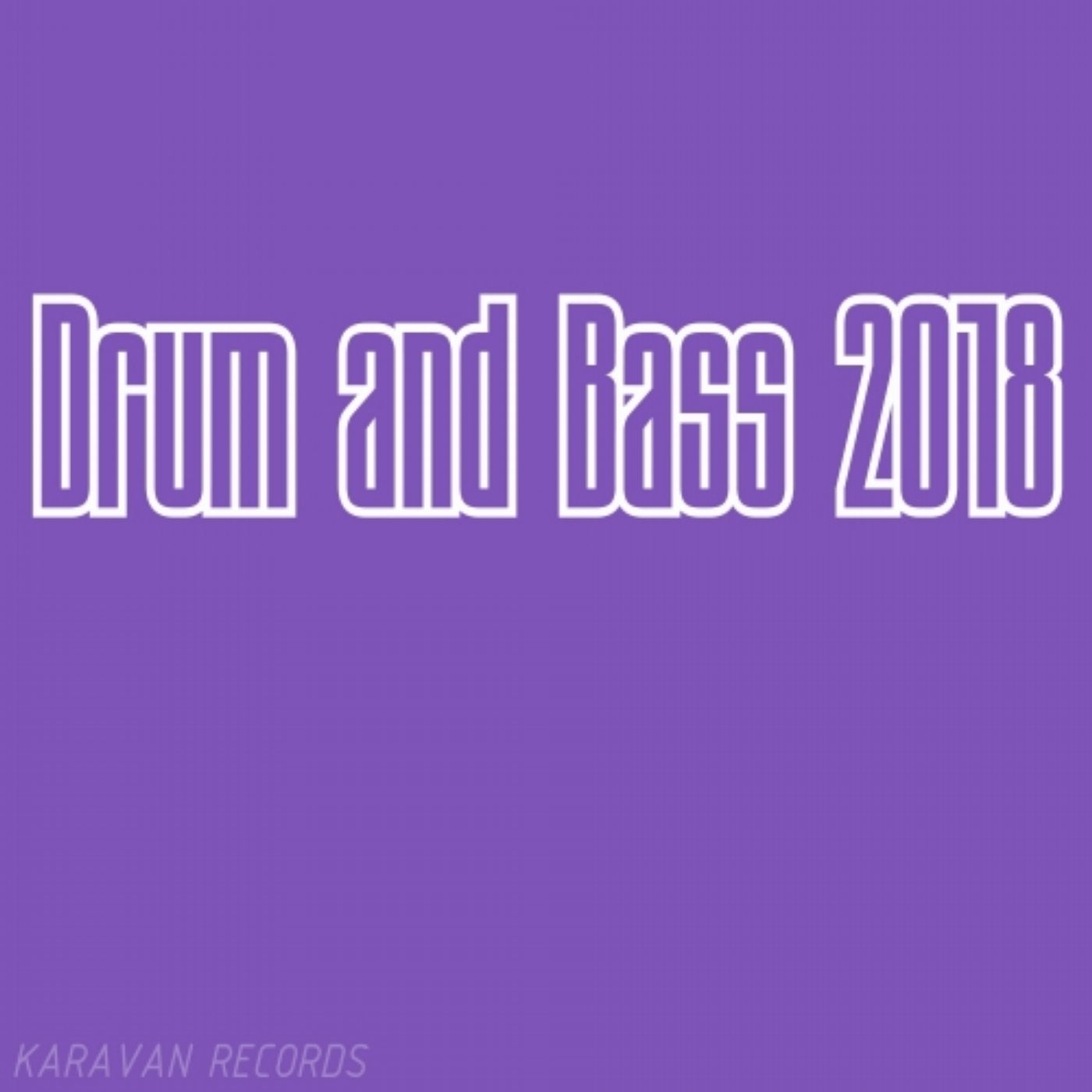 Drum and Bass 2018