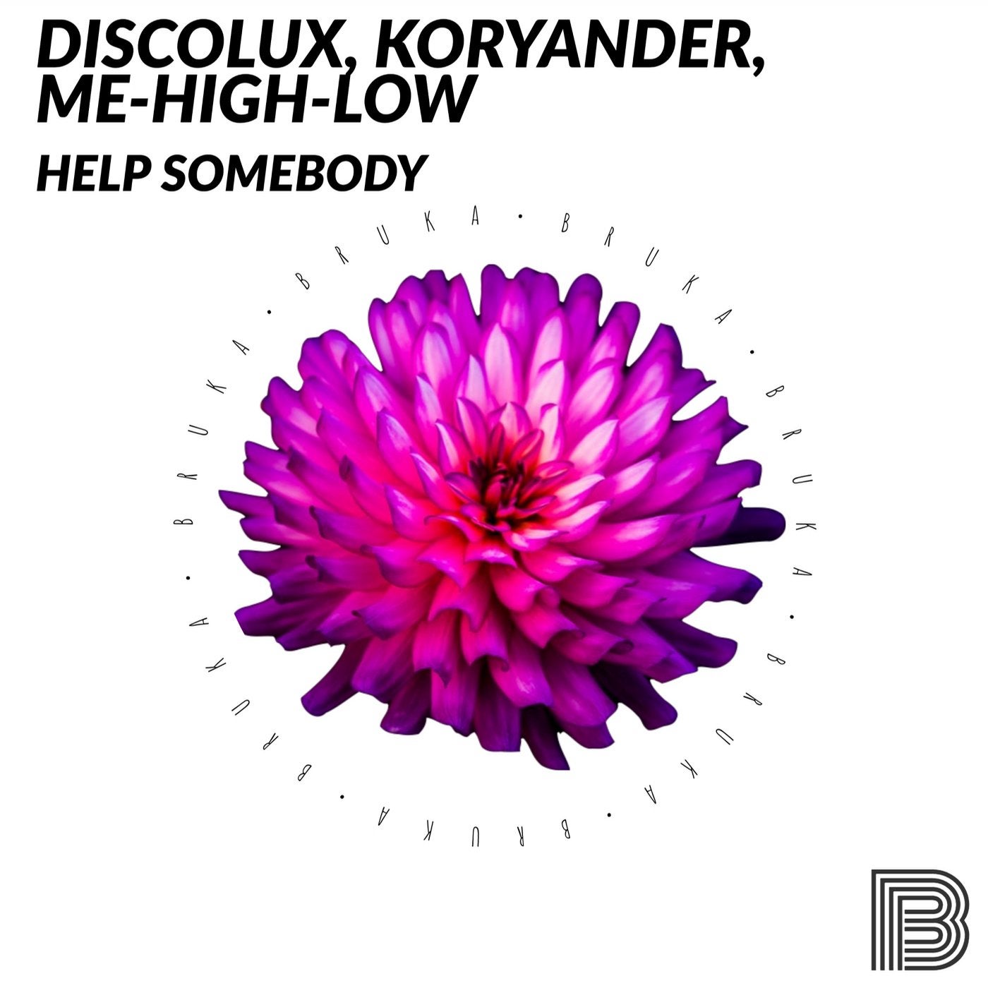 Help Somebody by Me-High-Low, Discolux, Koryander