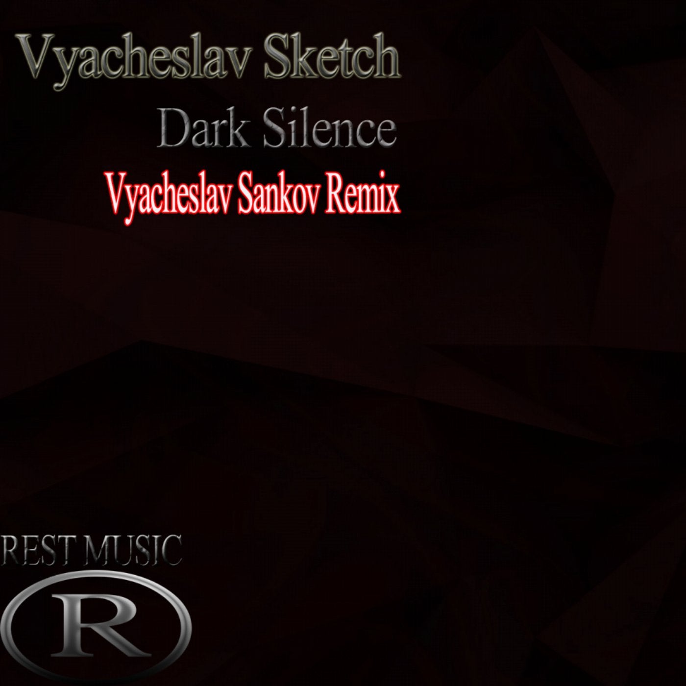 Dark Silence (Vyacheslav Sankov Remix)
