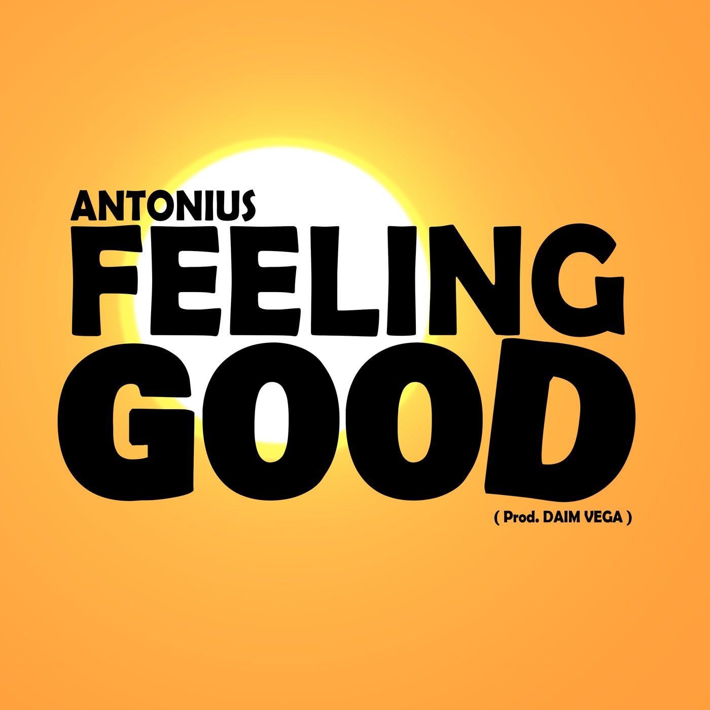 Feeling Good - Prod. Daim Vega