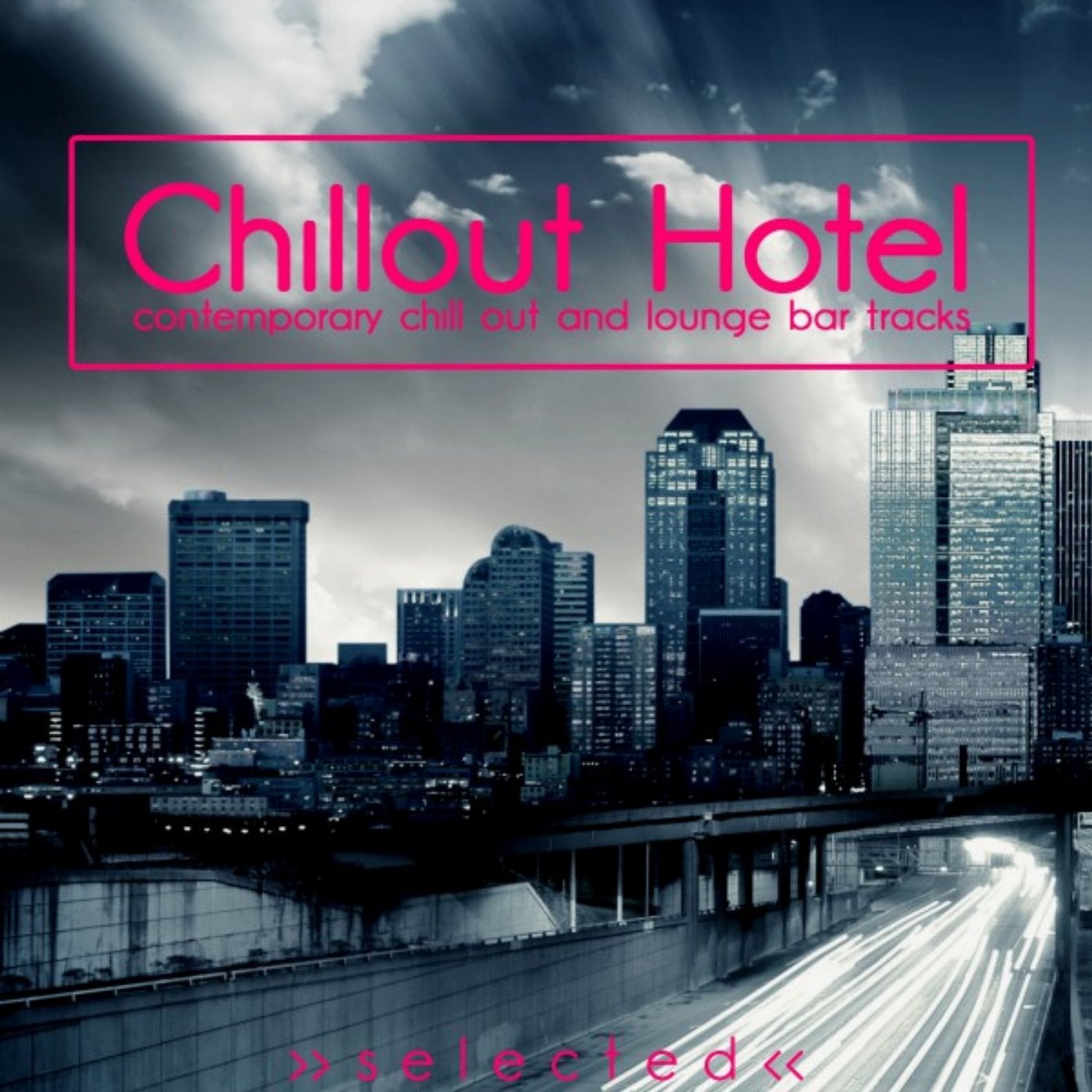 Chillout Hotel (Contemporary Chillout and Lounge Bar Tracks)