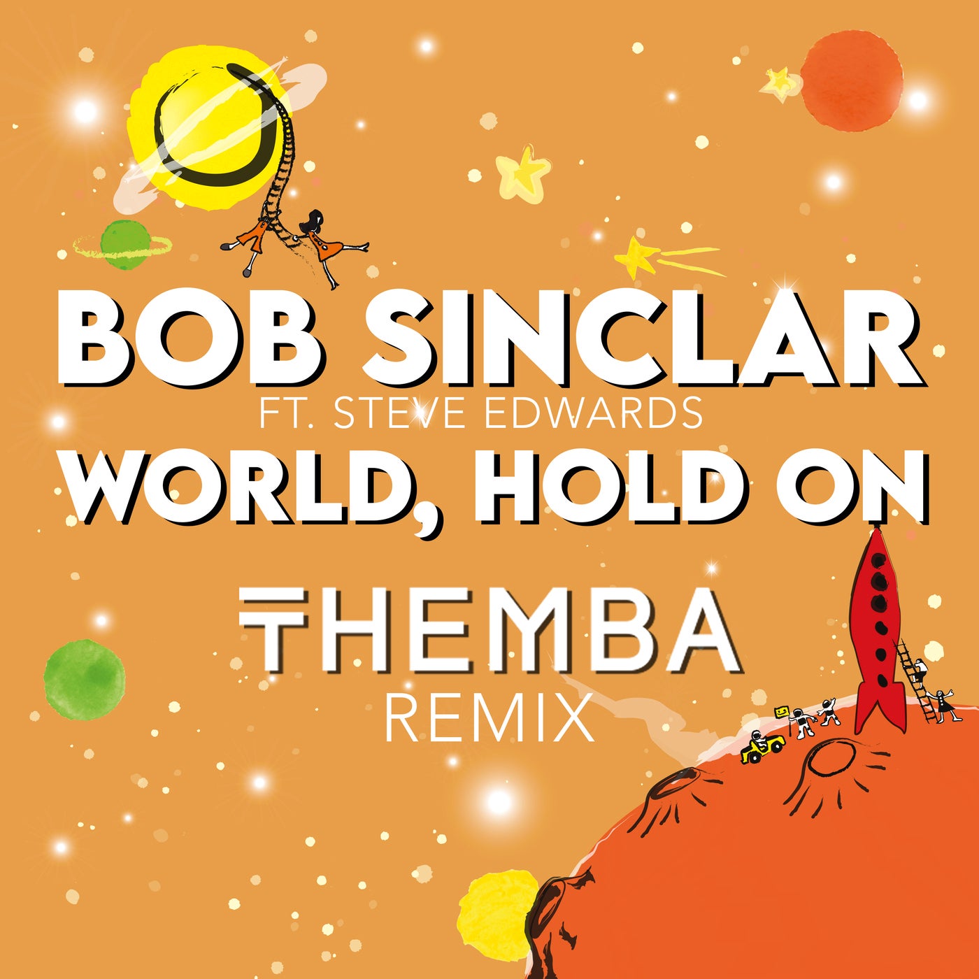 World Hold On (feat. Steve Edwards & THEMBA) [THEMBA Extended Remix]