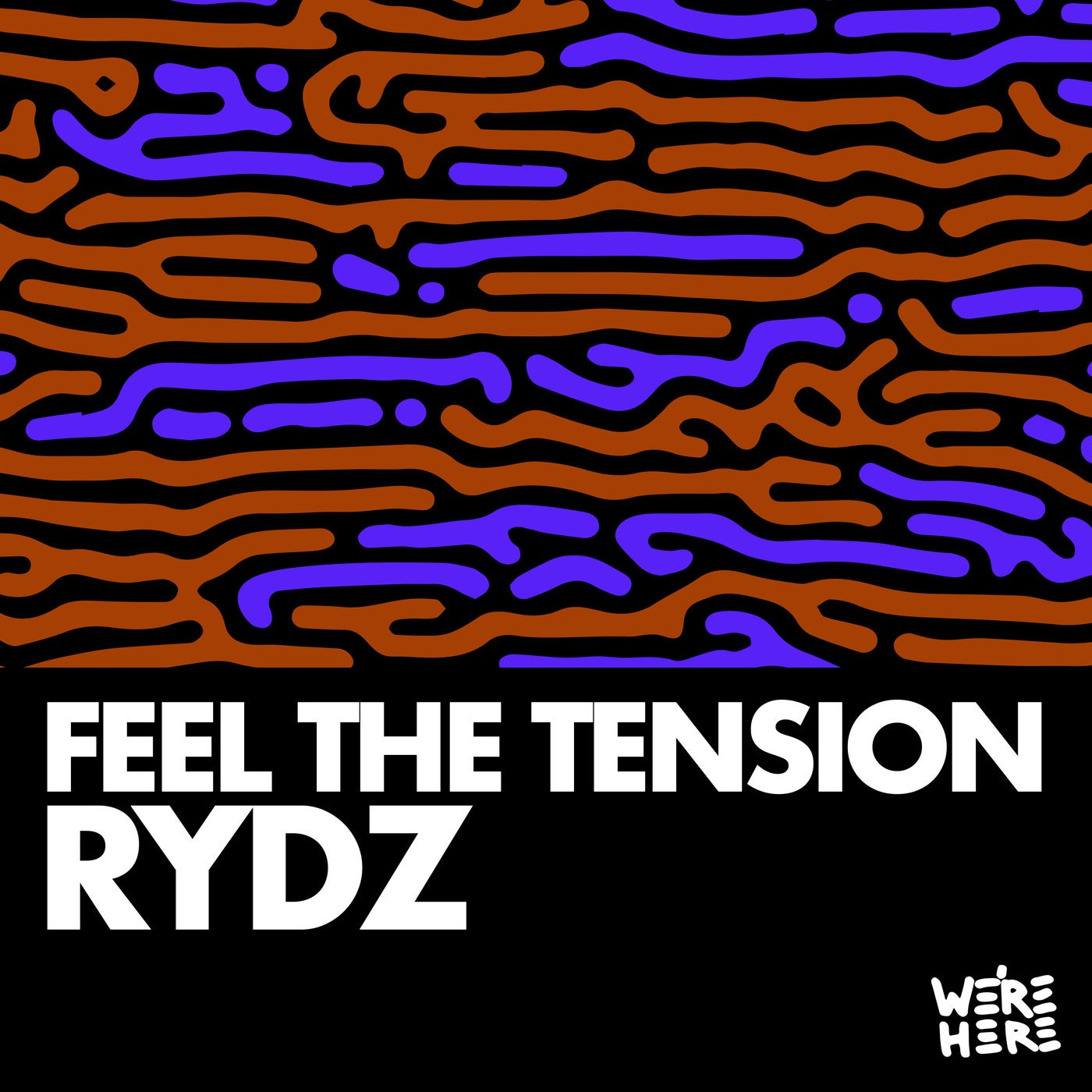 Rydz – Feel The Tension [WE&apos;RE HERE]