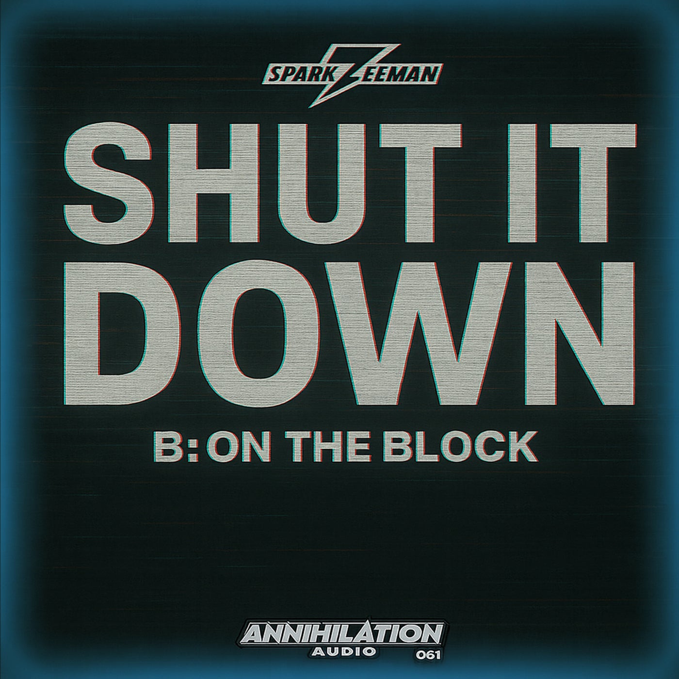 Shut It Down / On The Block