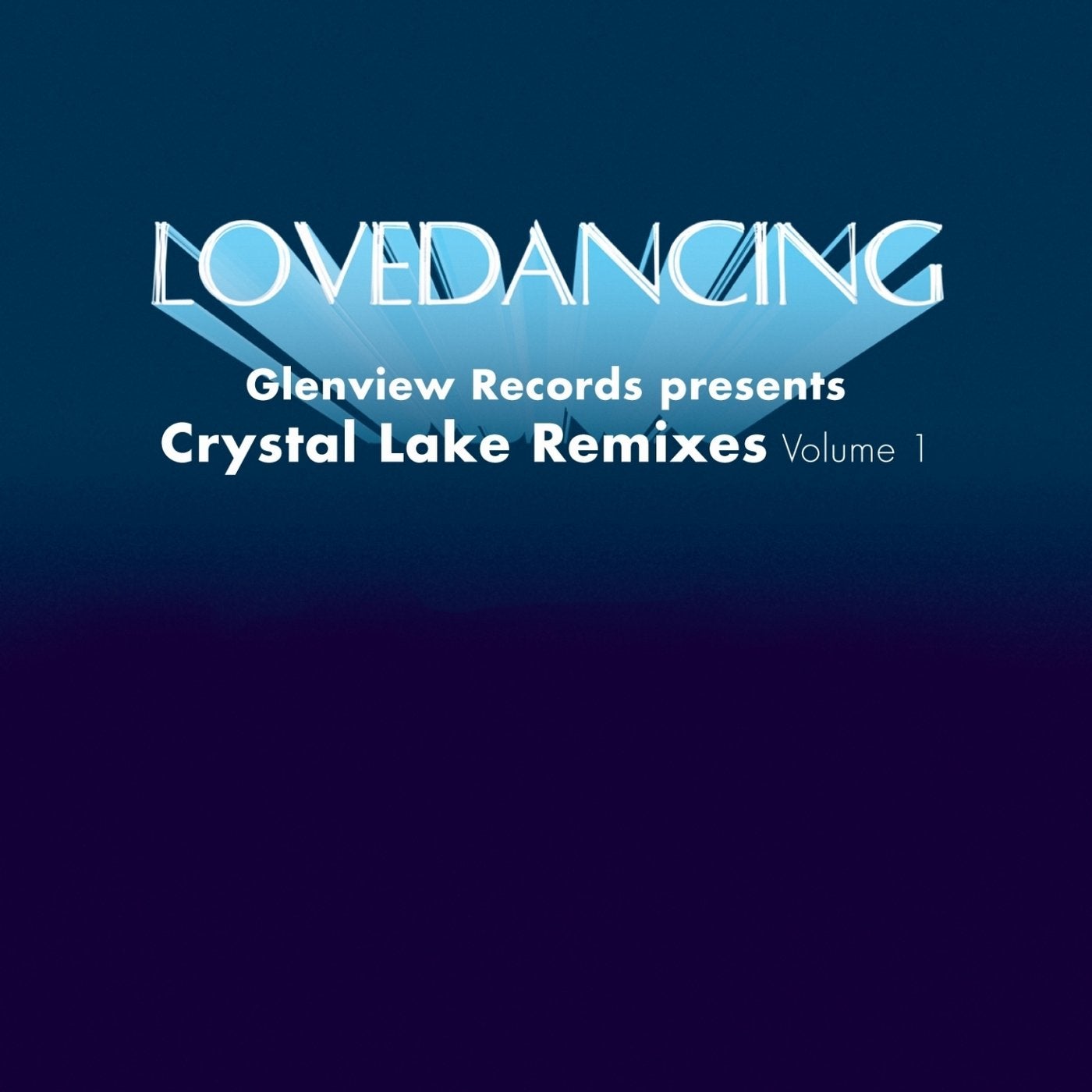 Crystal Lake Remixes, Vol. 1 (Glenview Records Presents)