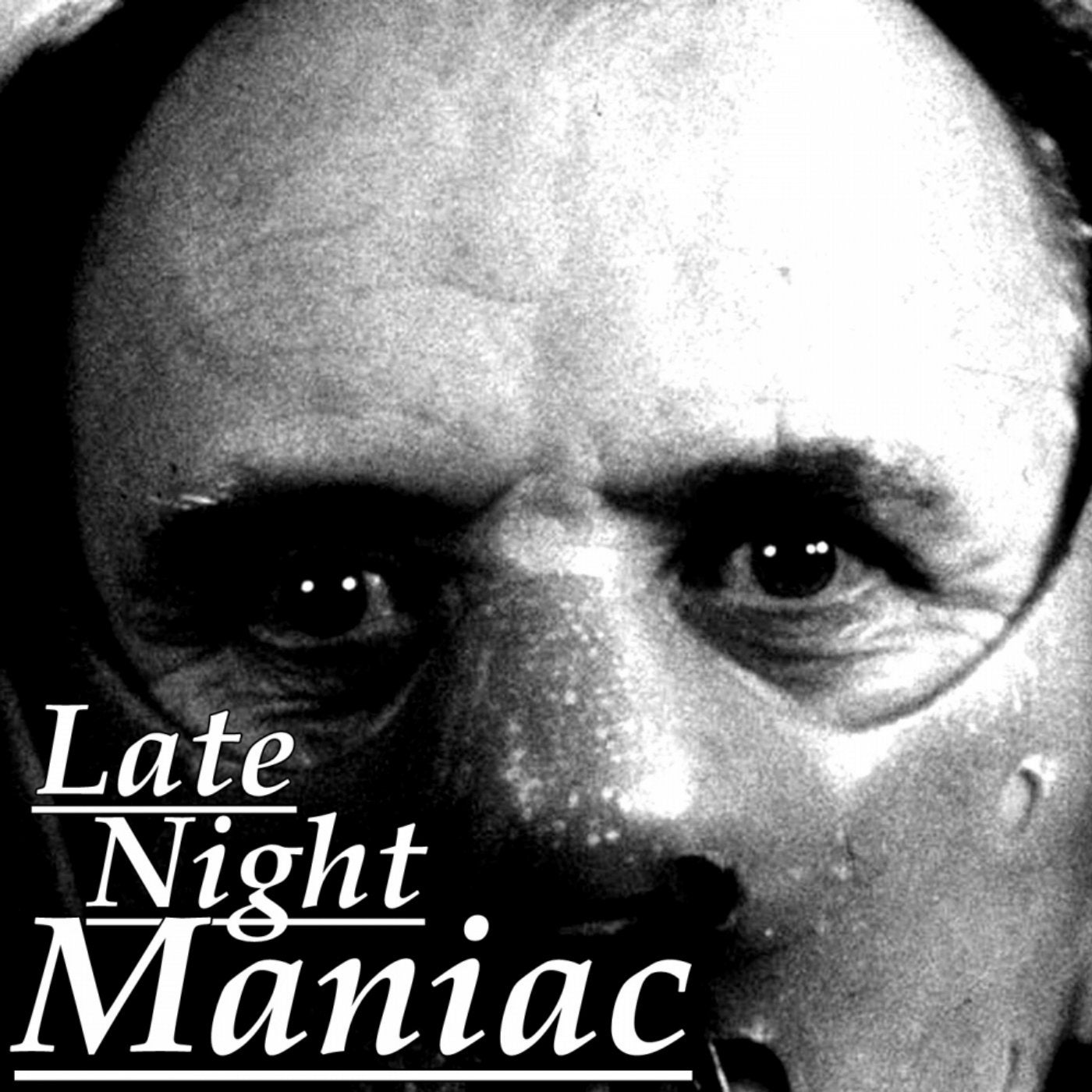 Late Night Maniac #1