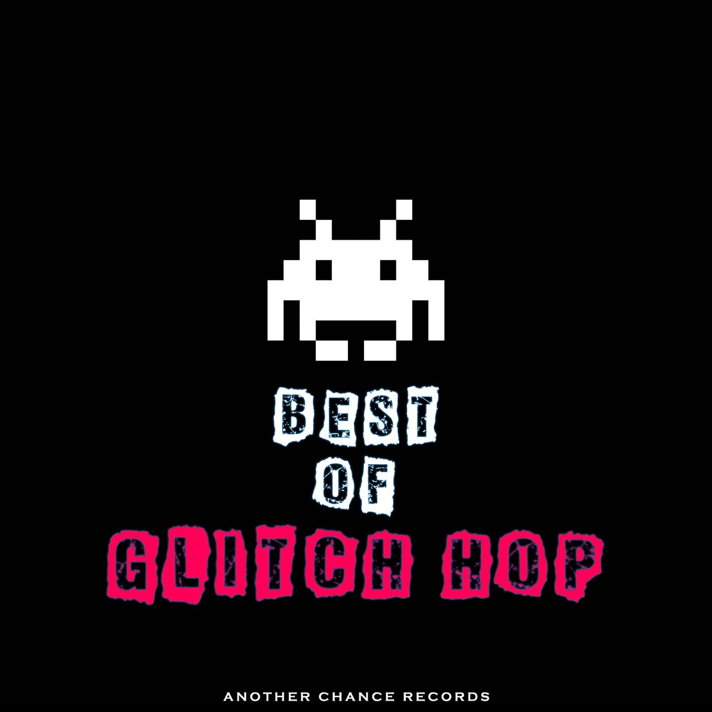 Best of Glitch Hop