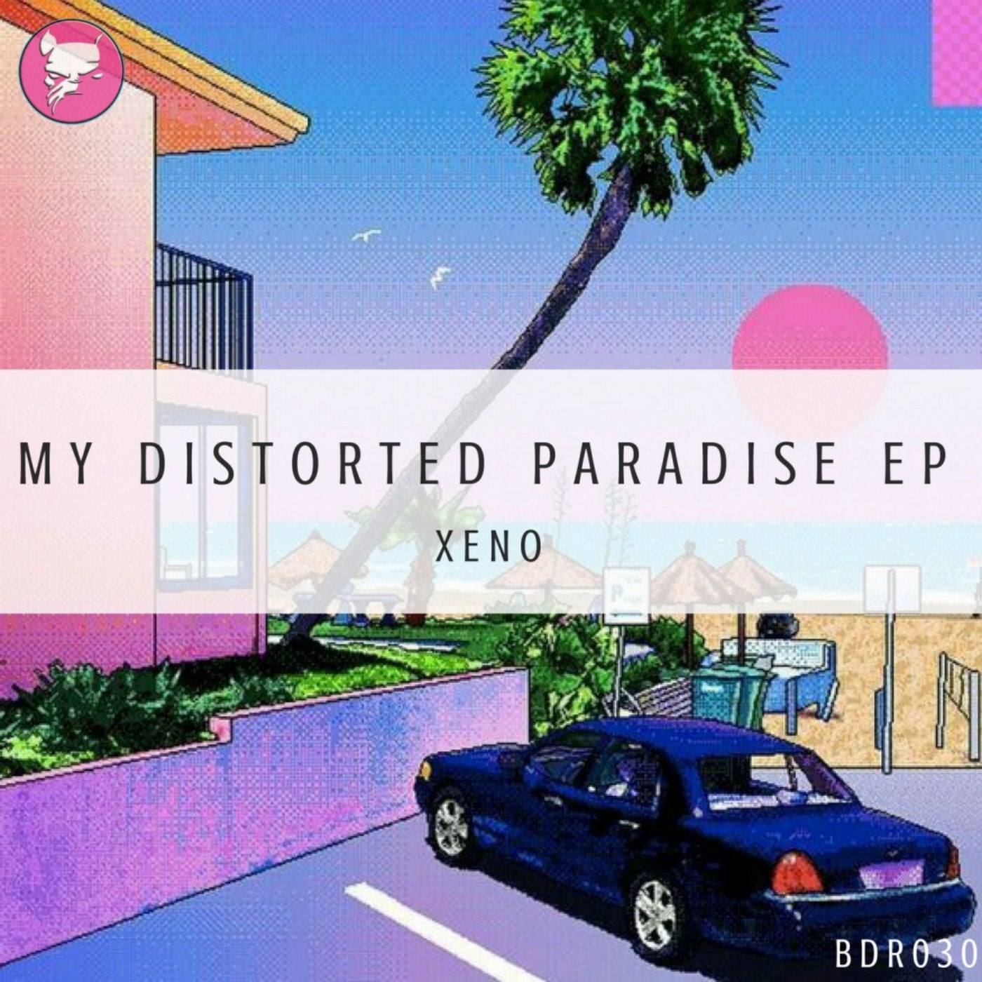 My Distorted Paradise EP