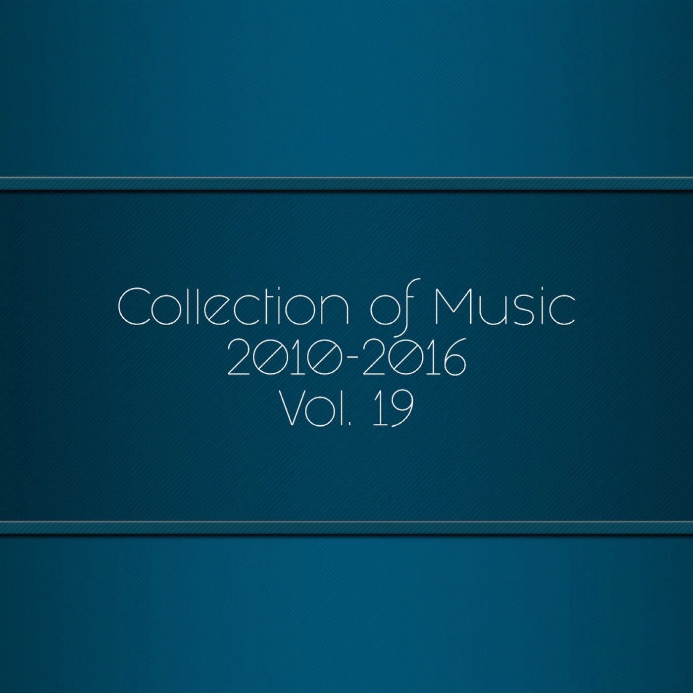 Collection of Music 2010-2016, Vol. 19