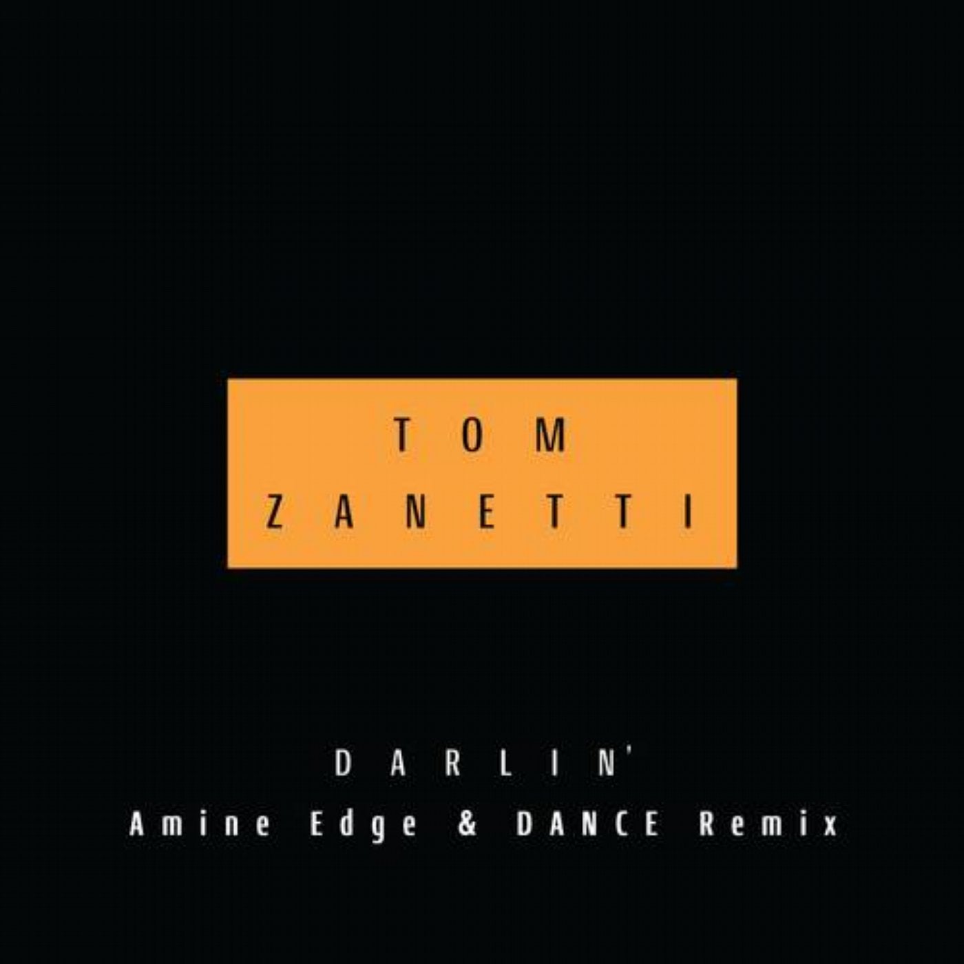 Darlin' (Amine Edge & DANCE Remix)