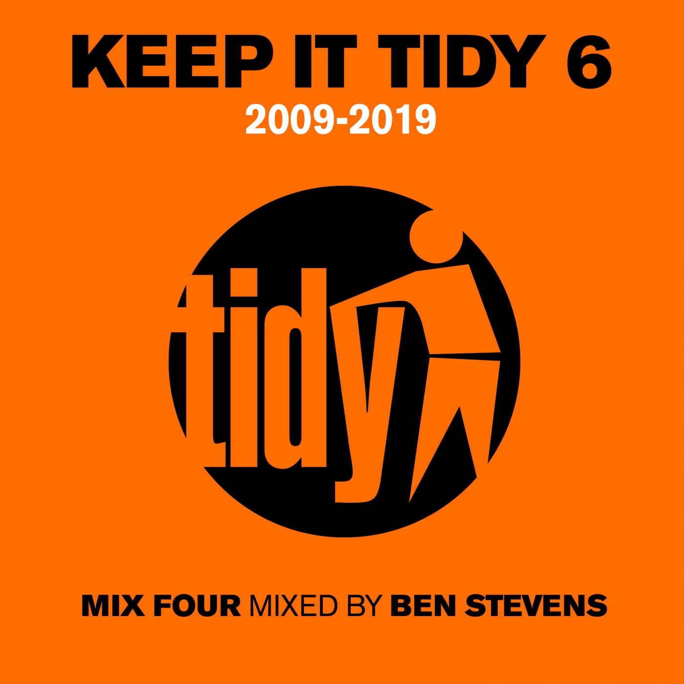 Keep It Tidy 6 - Mixed by Ben Stevens