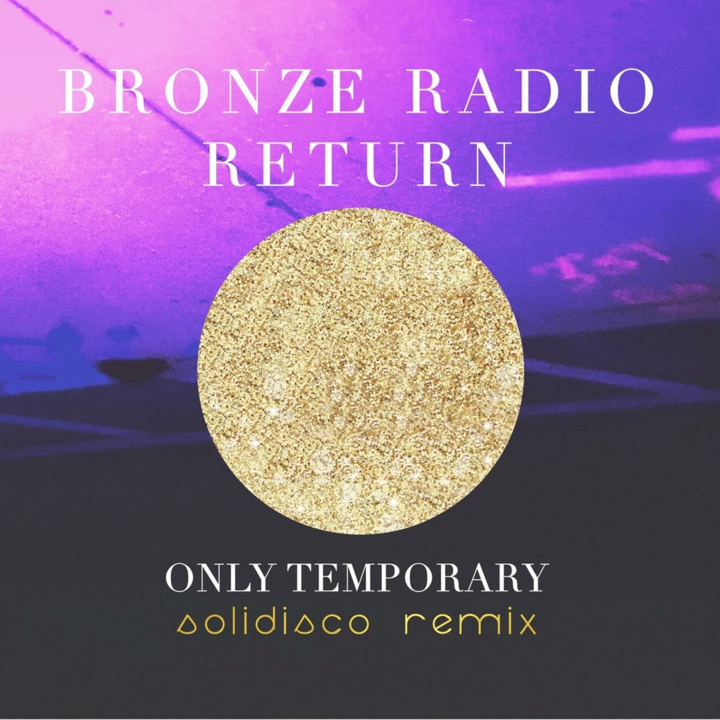 Only Temporary  (Solidisco Remix)