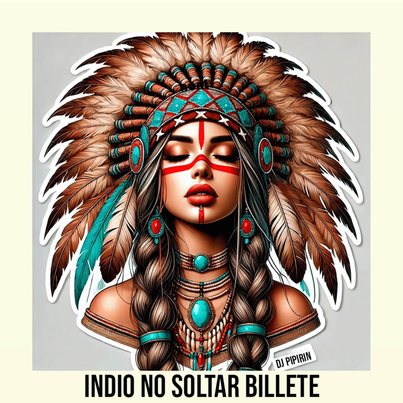 Indio No Soltar Billete