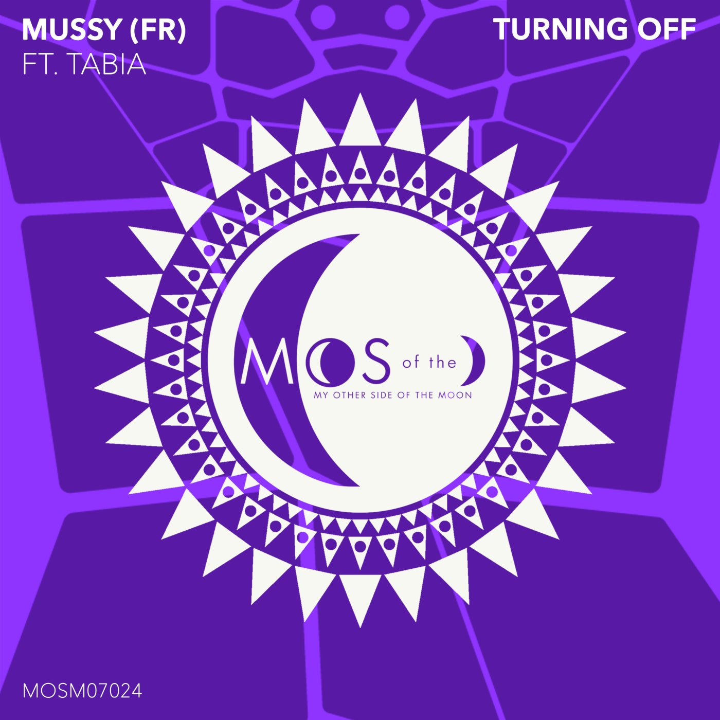 Tabia, Mussy (FR) – Turning Off [My Other Side of the Moon]