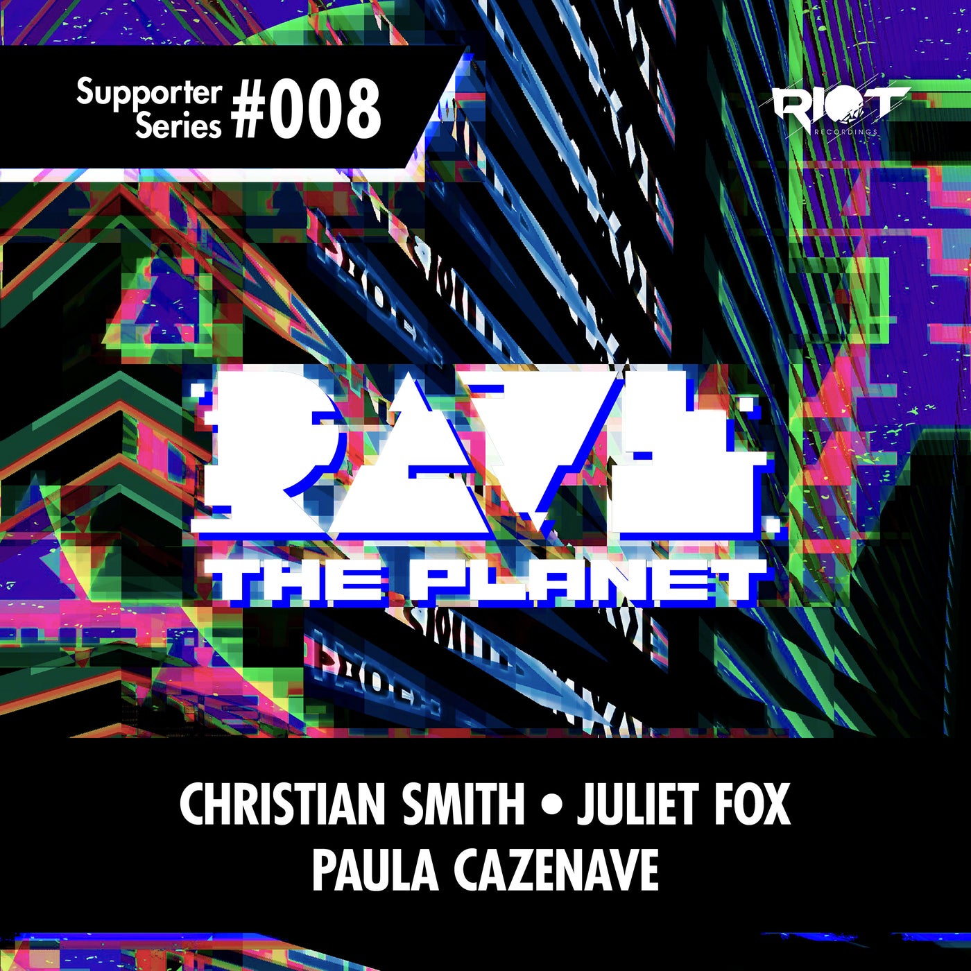 Rave the Planet: Supporter Series, Vol. 008 RTP008