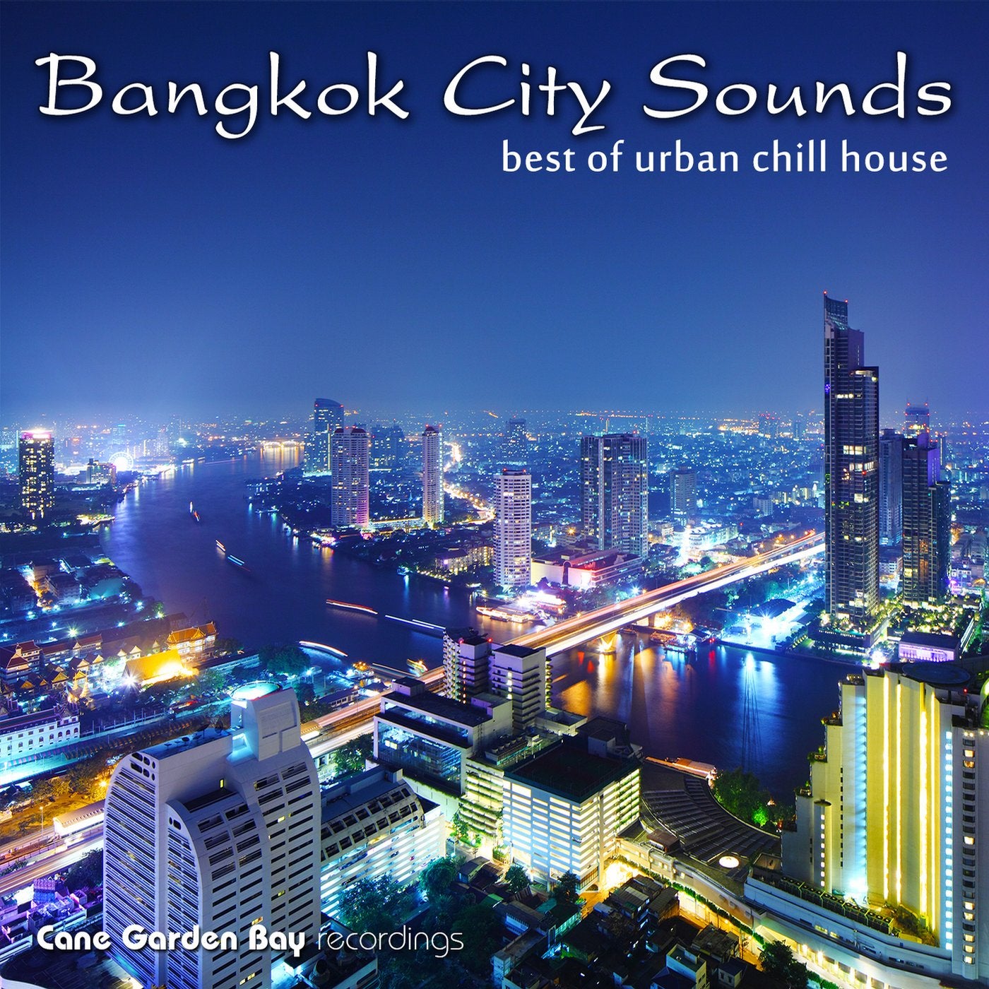 Bangkok City Sounds - Best of Urban Chill House
