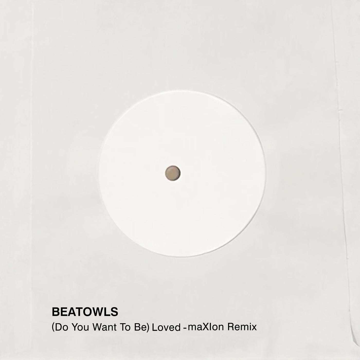 (Do You Want to Be) Loved (maXIon Remix)