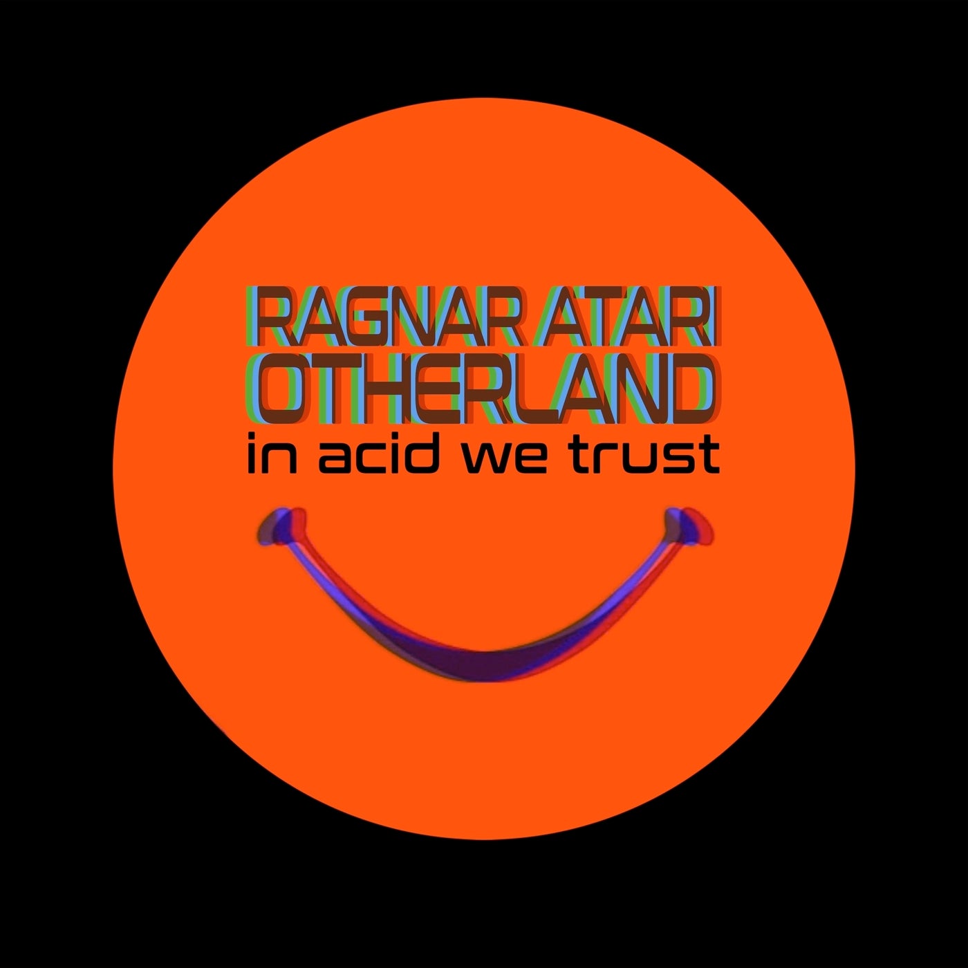 In Acid We Trust
