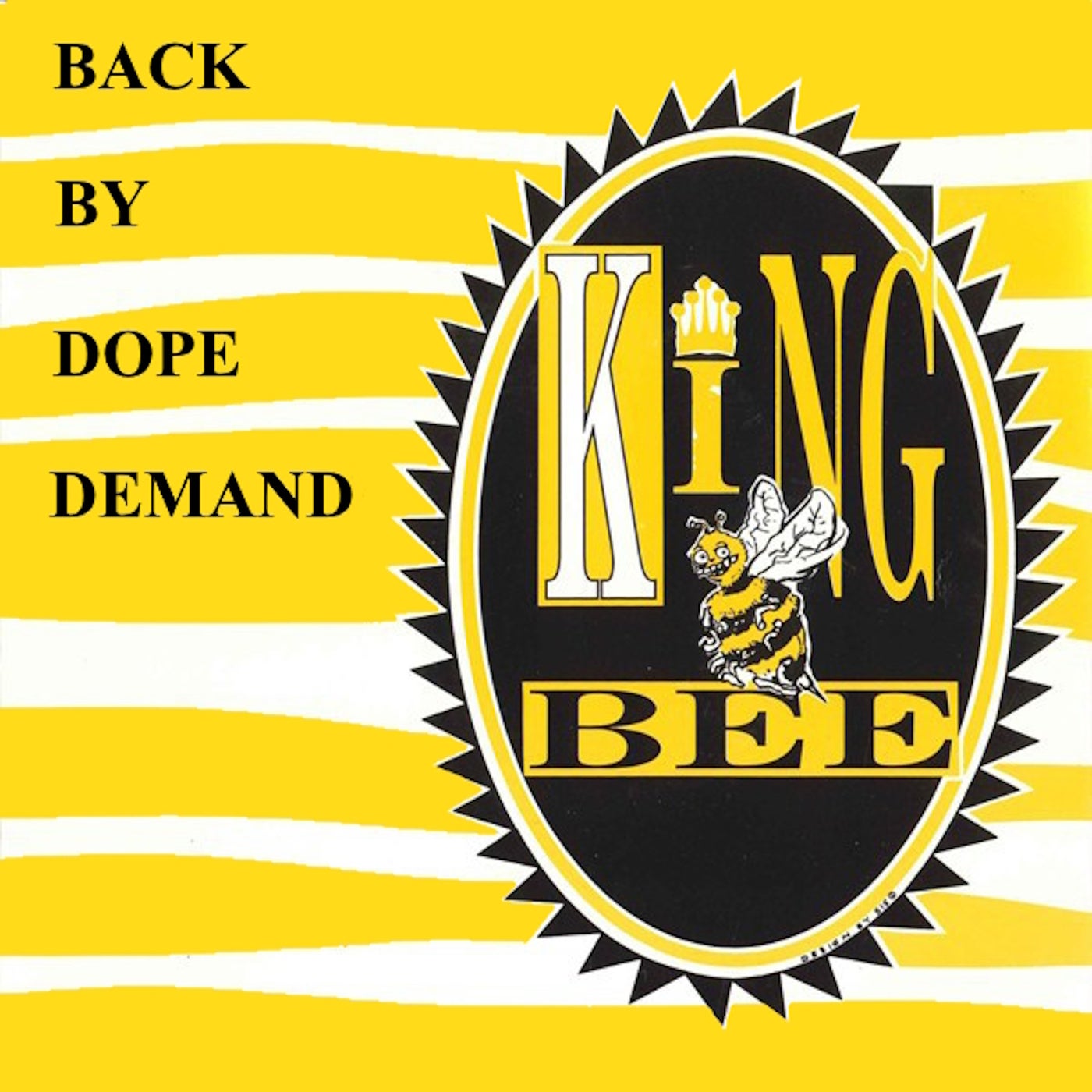 King Bee - Back By Dope Demand album artwork
