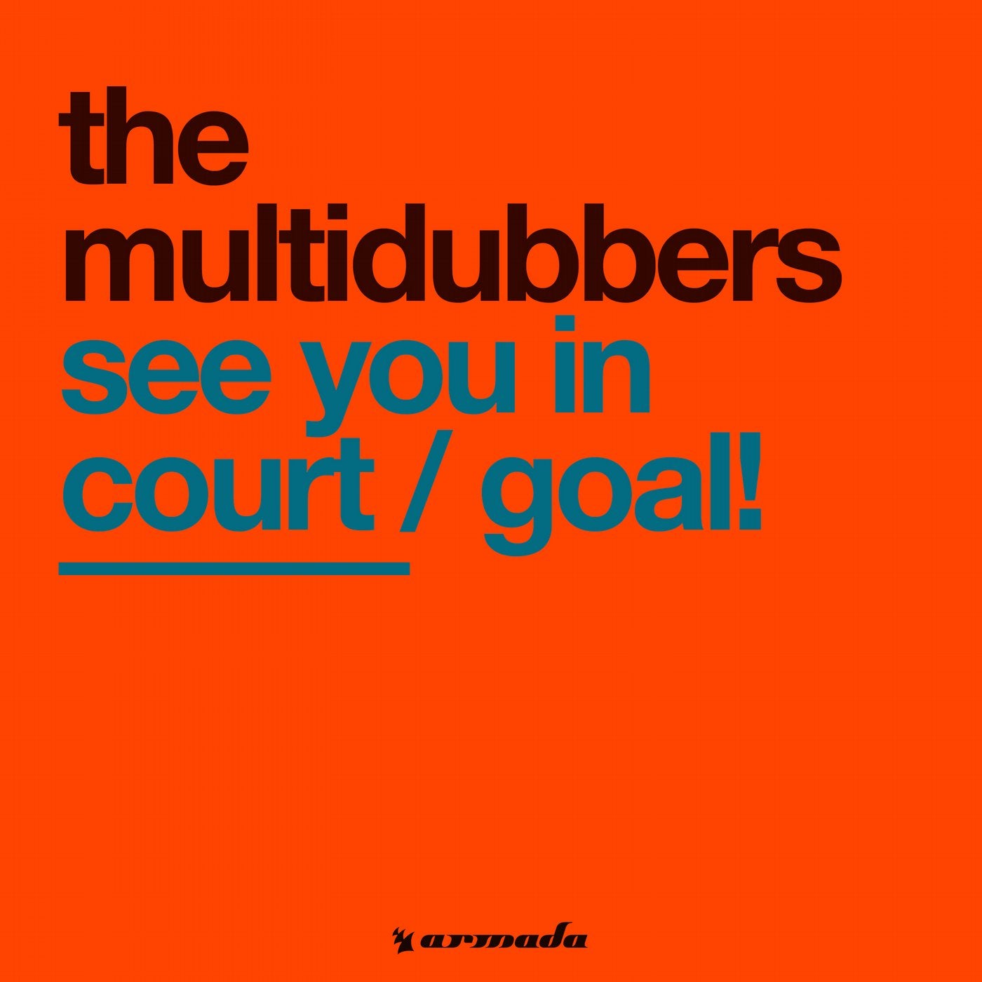See You In Court / Goal!