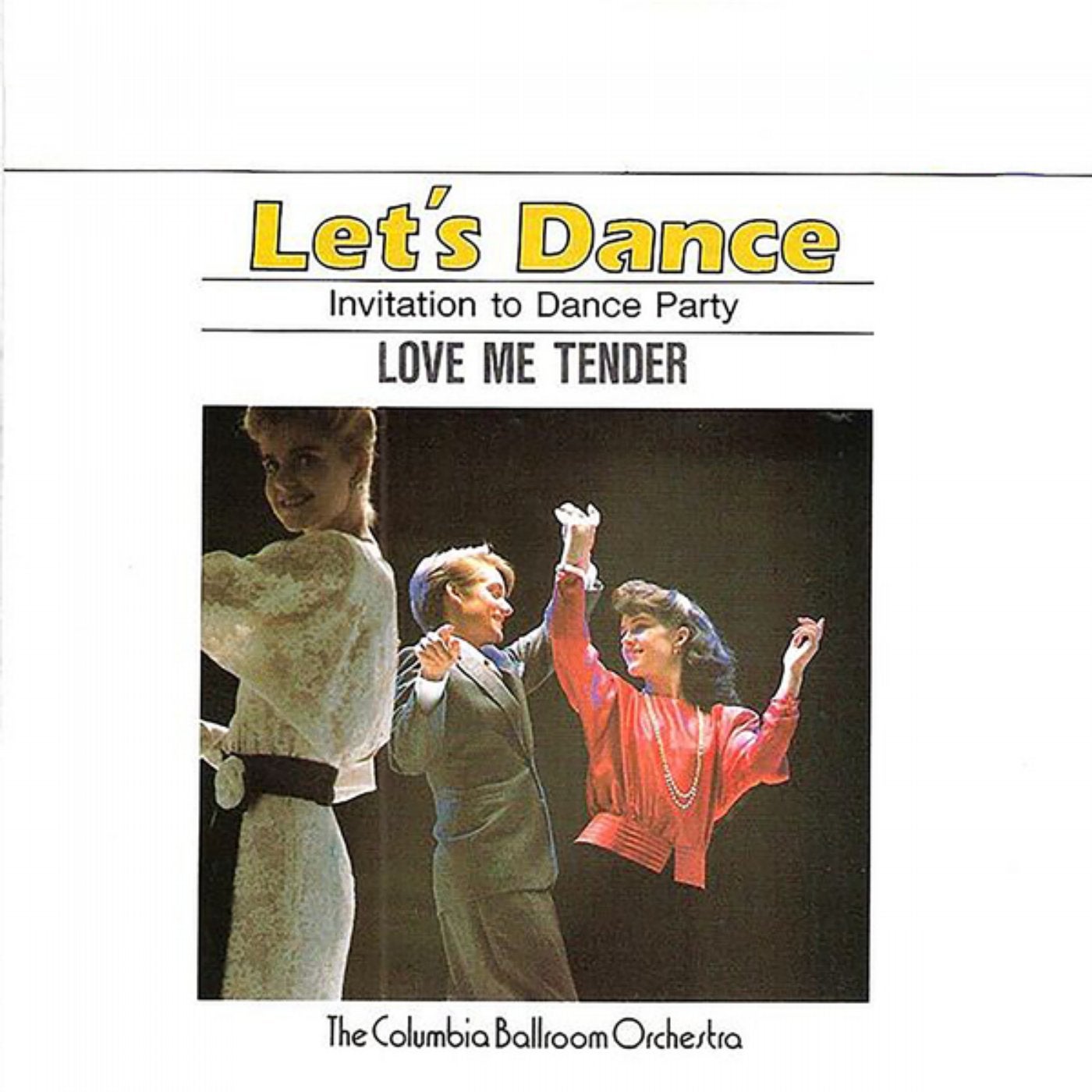 Let's Dance, Vol. 3: Invitation To Dance Party – Love Me Tender