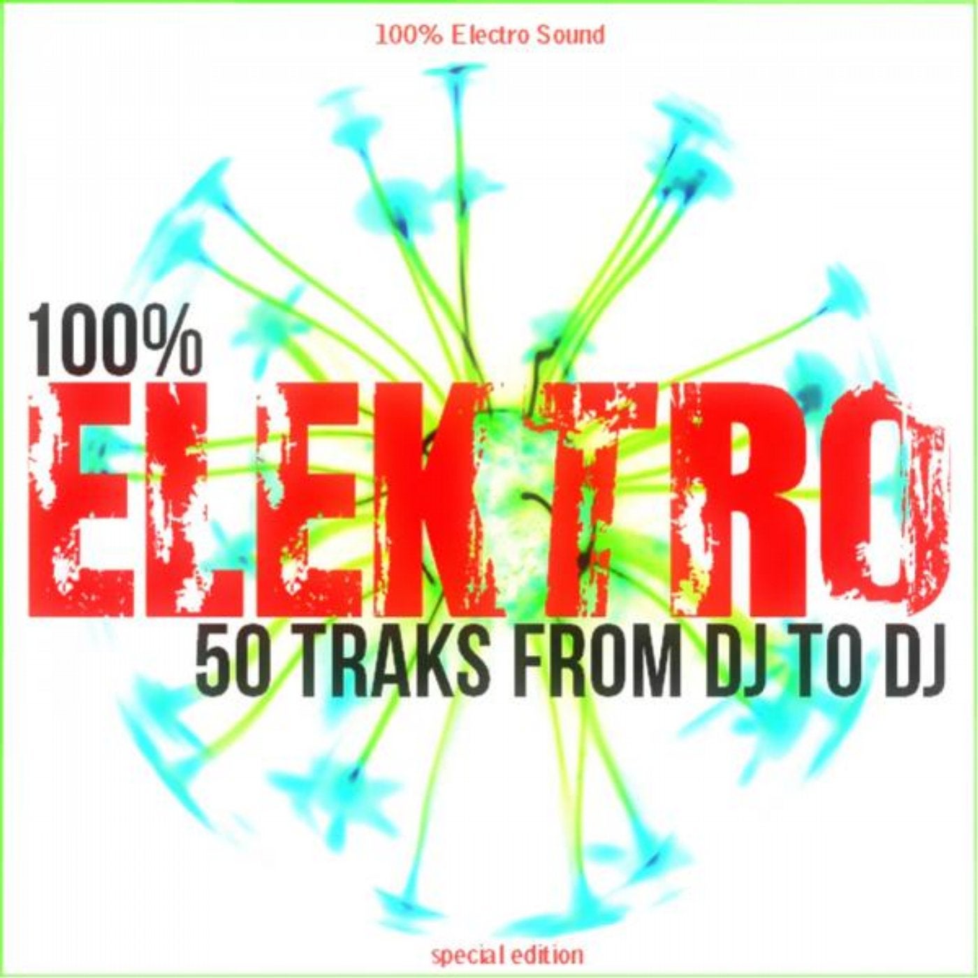 100%% Elektro (From DJ to DJ)