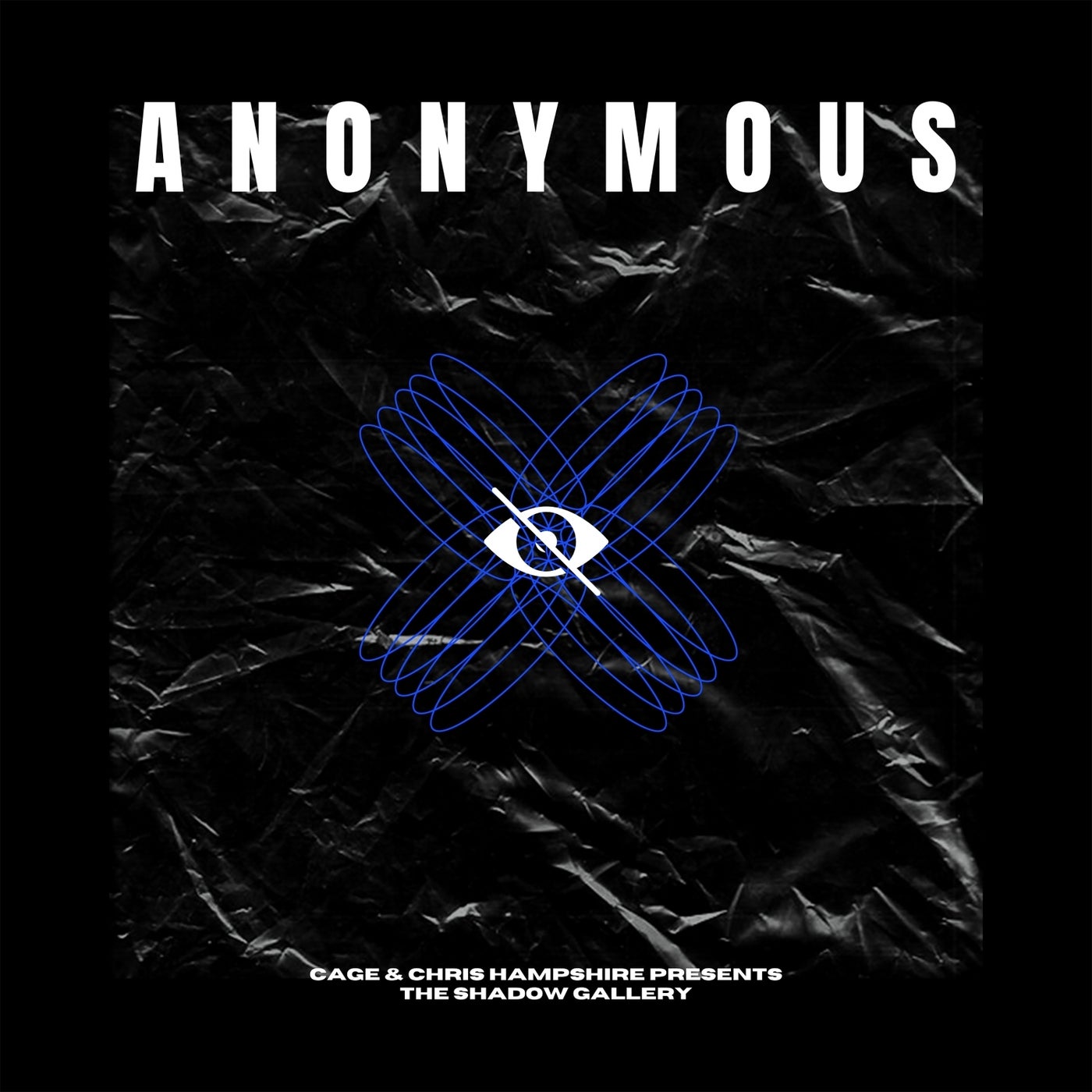 Anonymous (C.a.g.e. & Chris Hampshire Presents the Shadow Gallery)