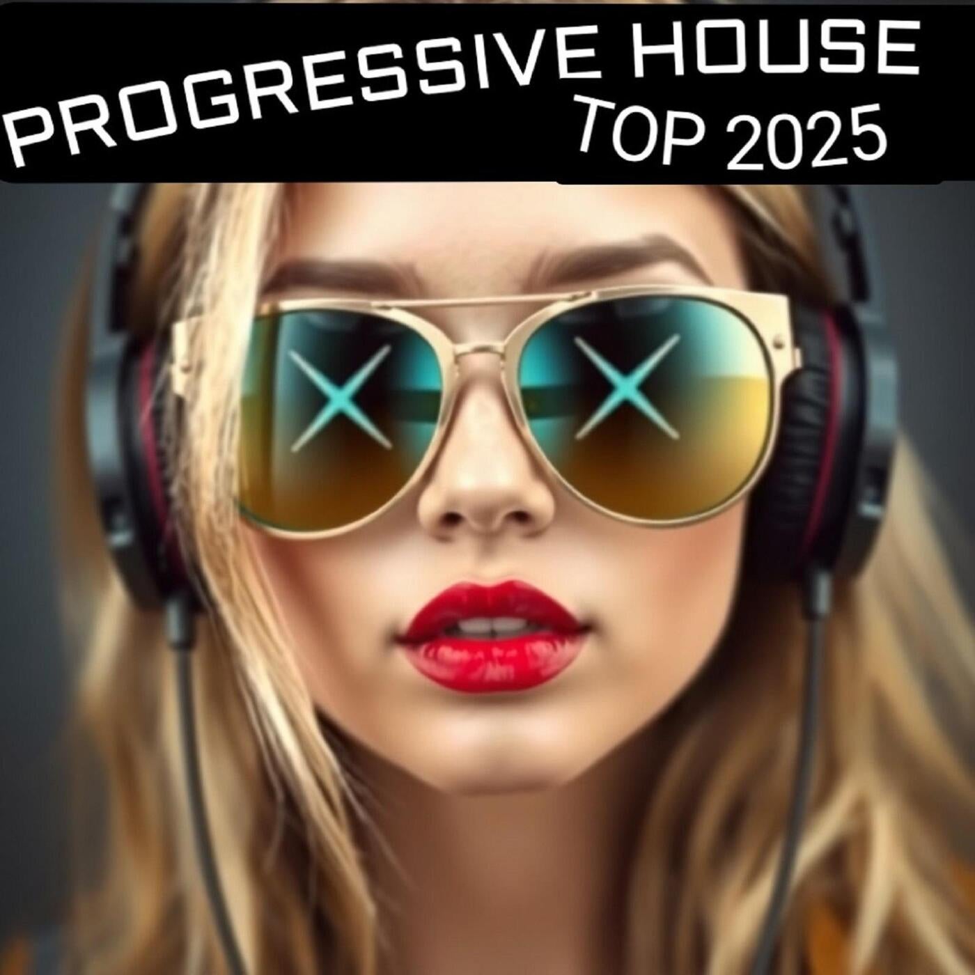 Progressive House Top 2025