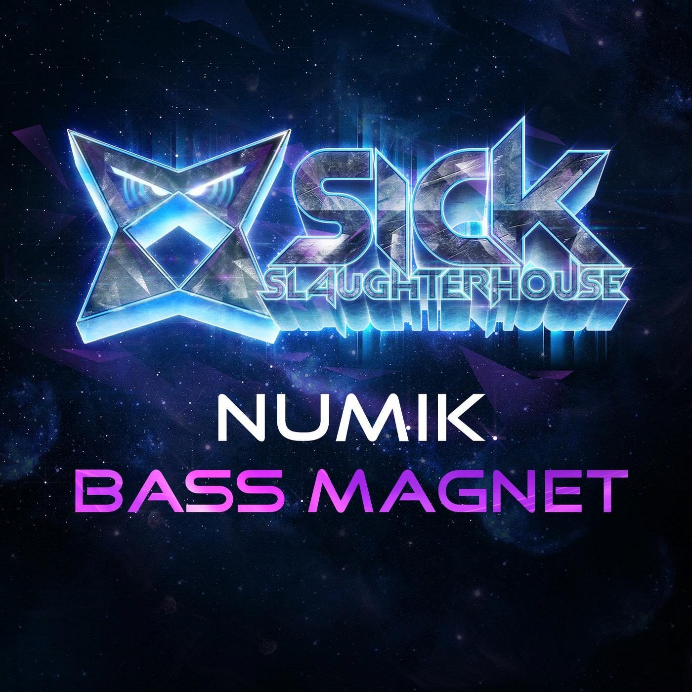 Numik - Bass Magnet [Sick Slaughterhouse]