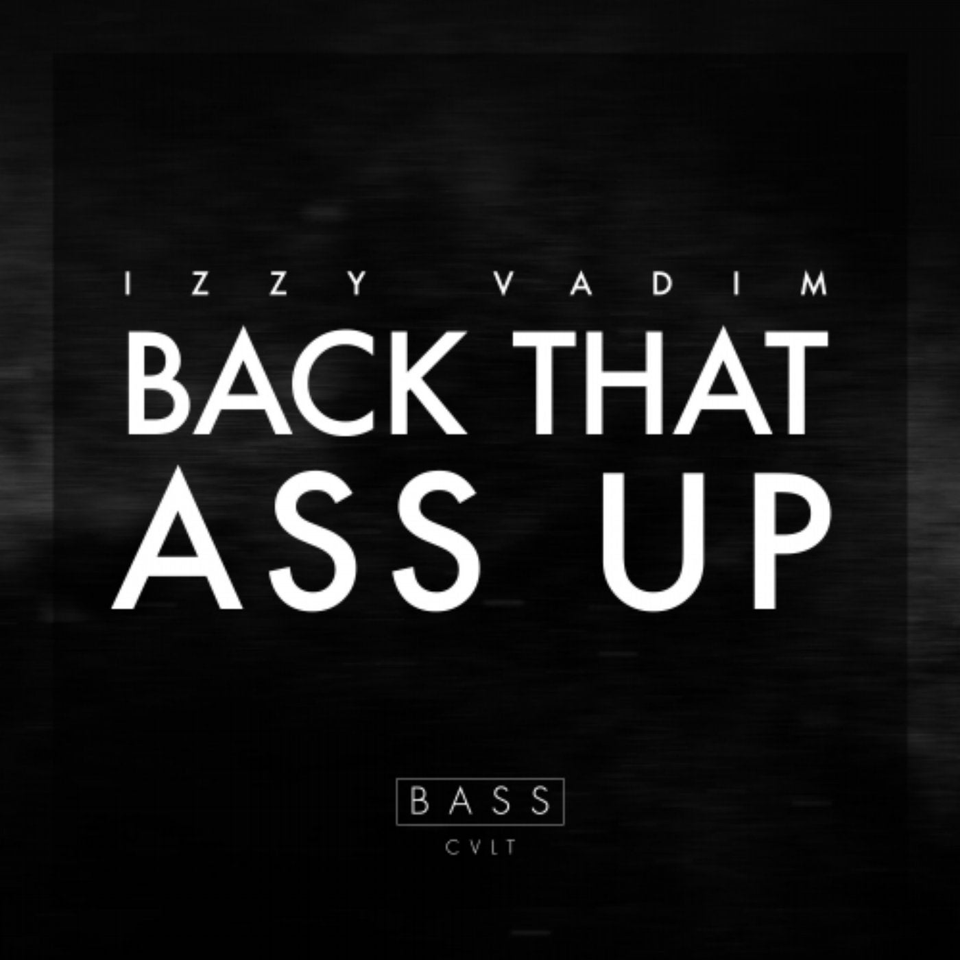 Back That Ass Up