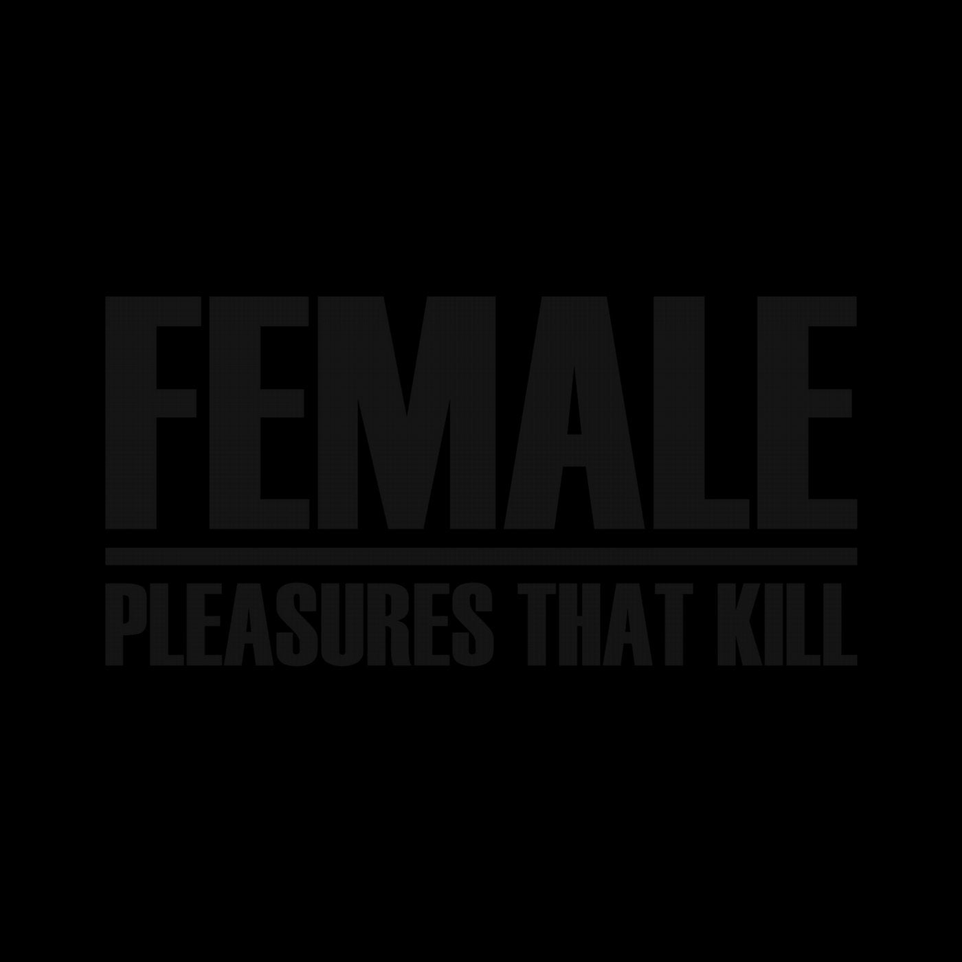 Pleasures That Kill