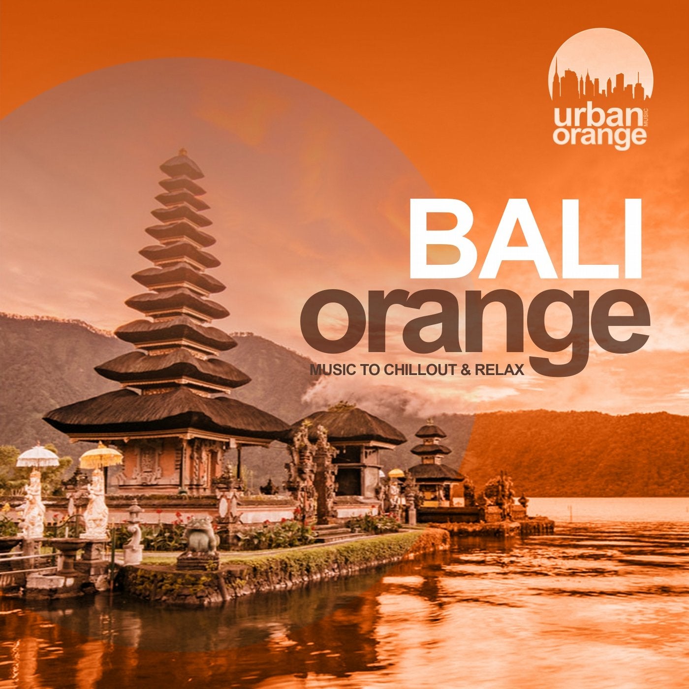 Bali Orange (Music to Chillout & Relax)