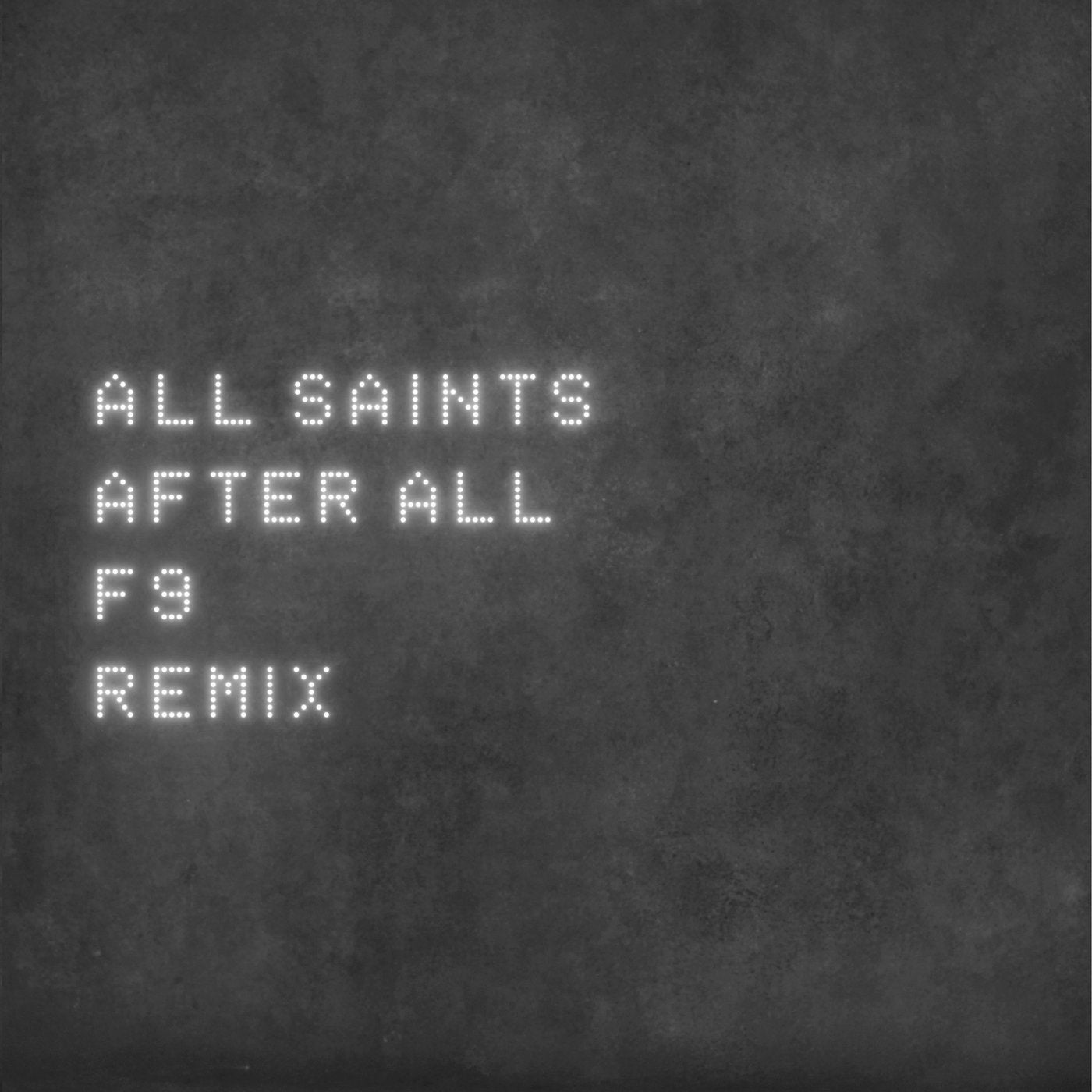 After All (F9 Mixes)