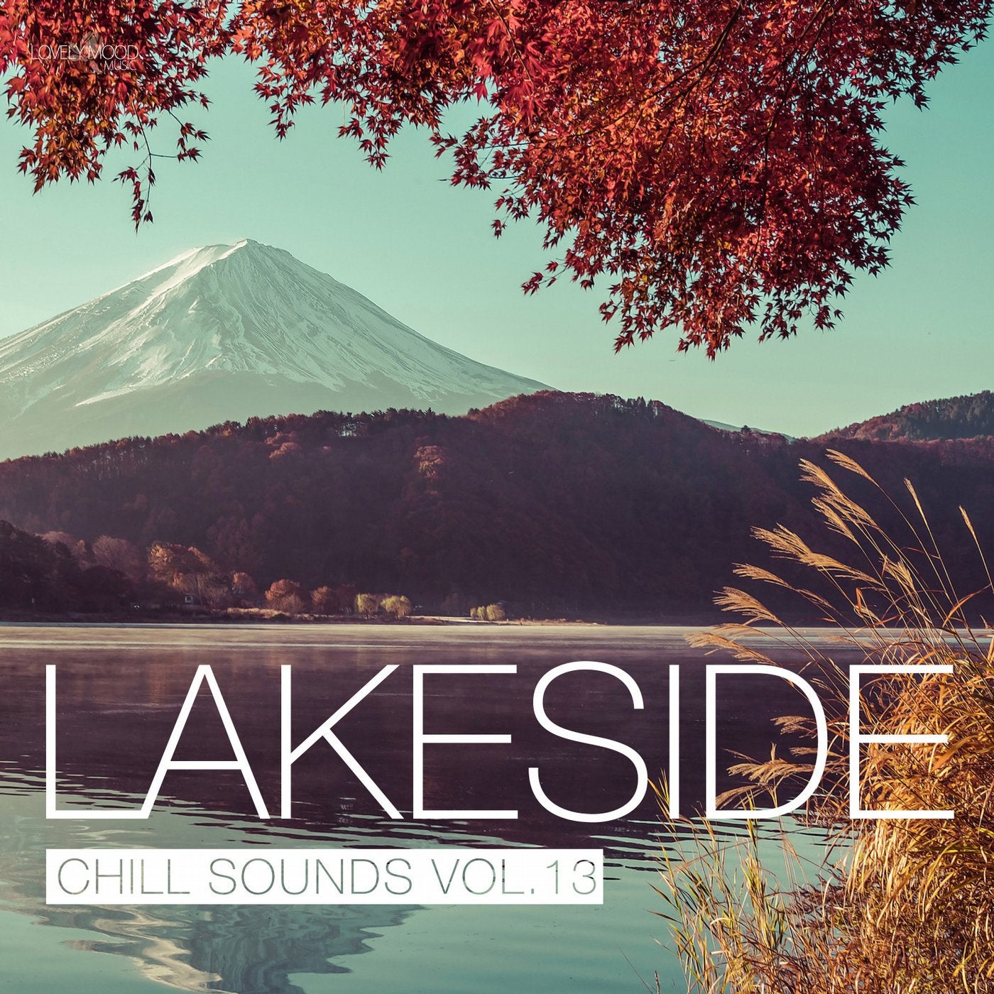 Lakeside Chill Sounds Vol. 13