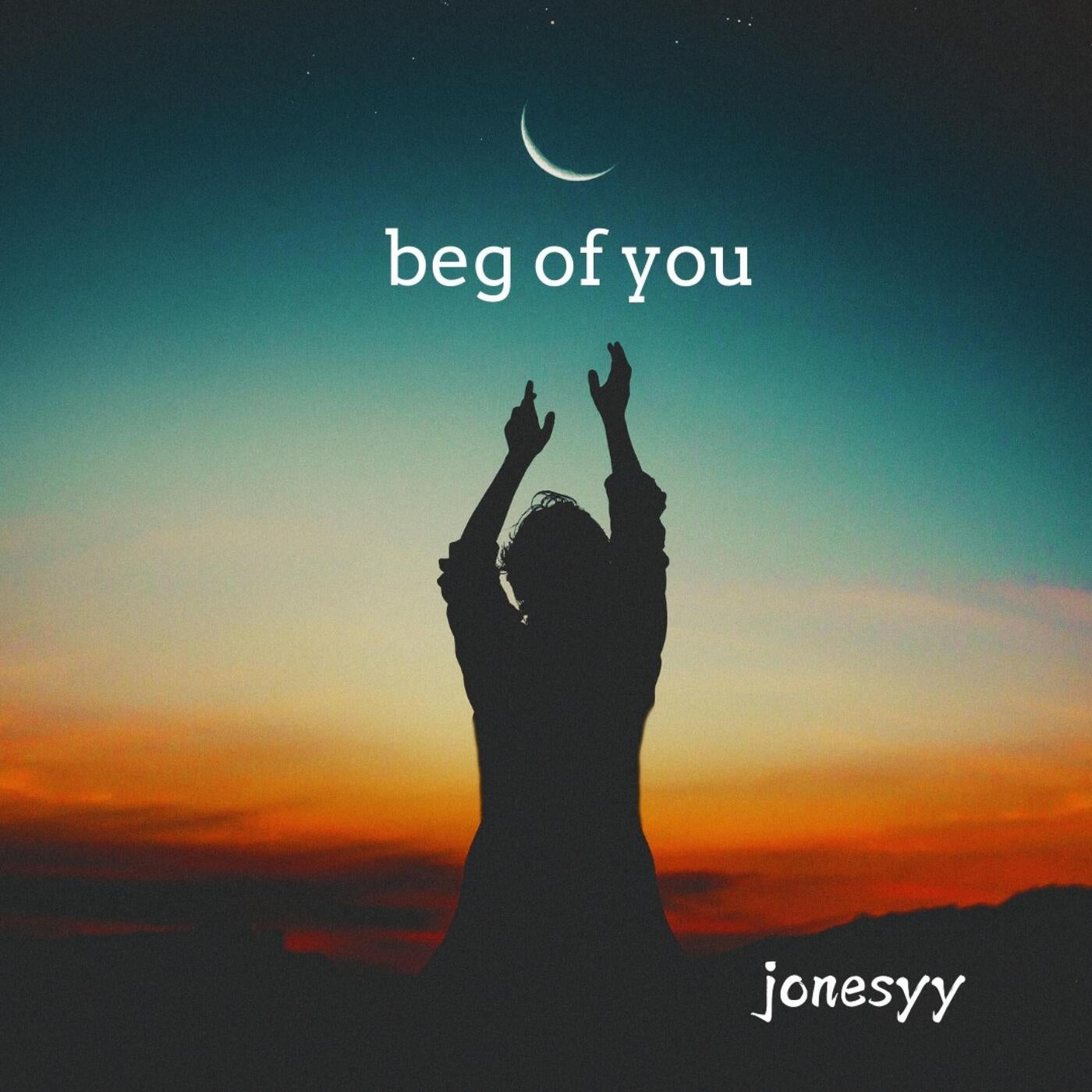 Beg of You (Extended Mix)
