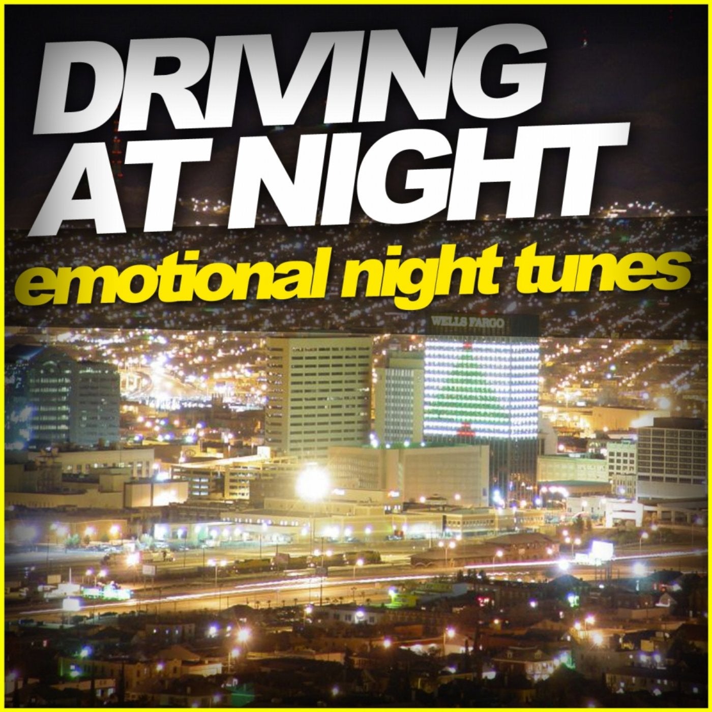 Driving At Night - Emotional Night Tunes