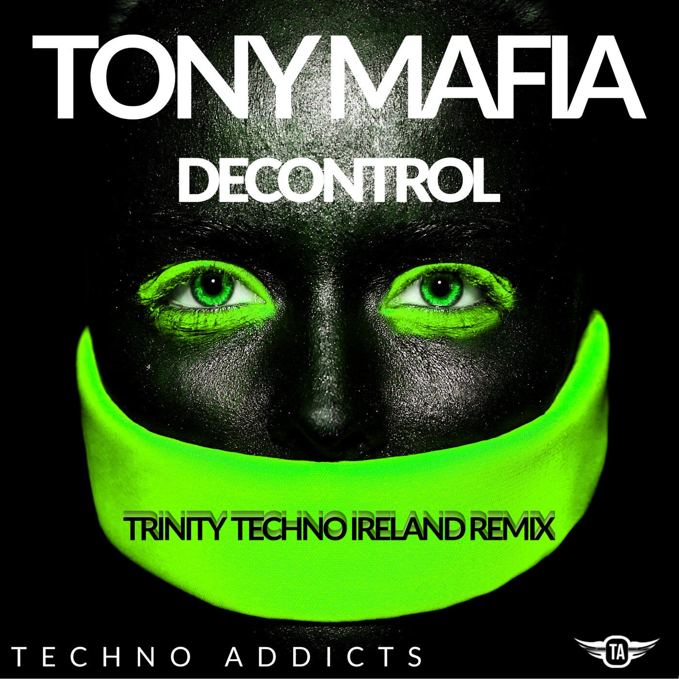 Decontrol (TRINITY TECHNO IRELAND Remix)