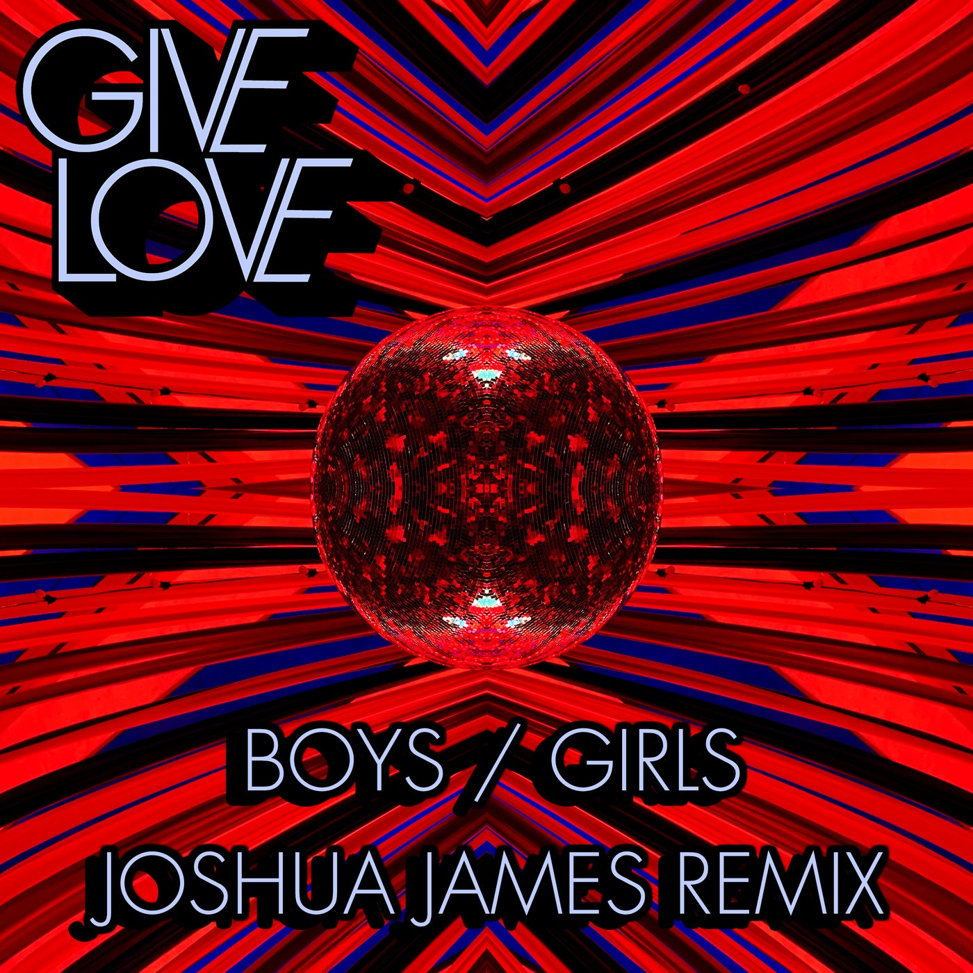 Boys / Girls (Joshua James Remixes)