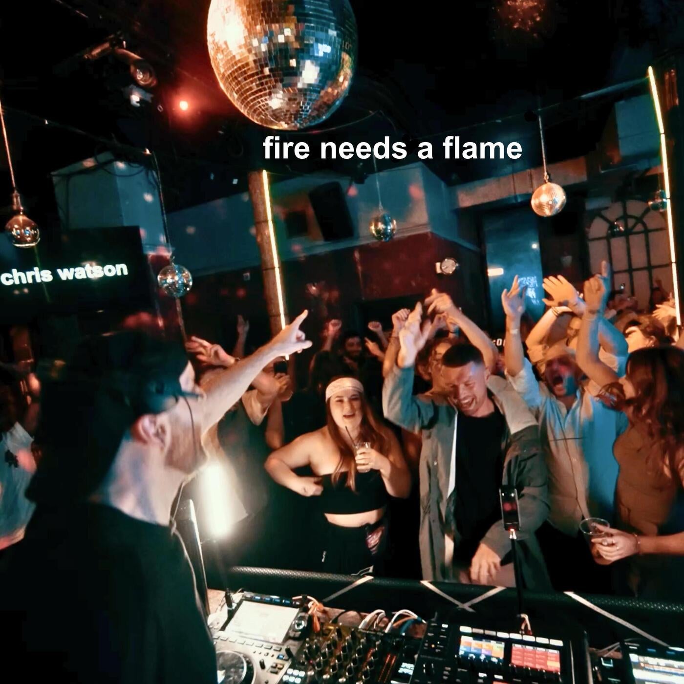 Fire Needs A Flame