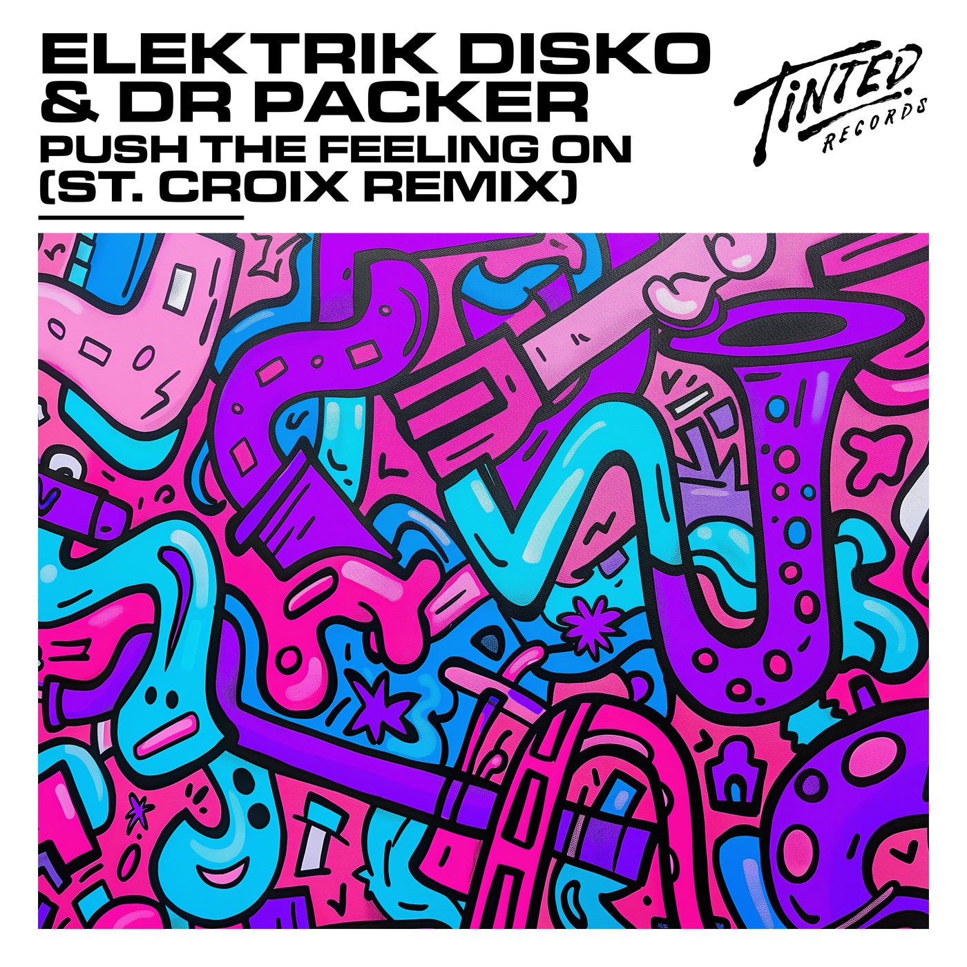 Elektrik Disko, Dr Packer –  Push the Feeling On (St. Croix Extended Remix) [Tinted Records]