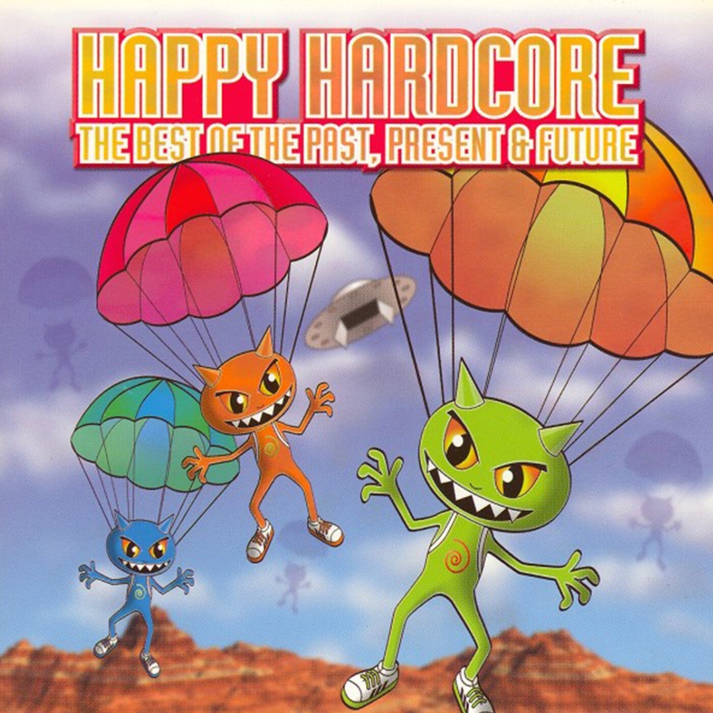 Happy Hardcore (The Best of Past Present & Future)
