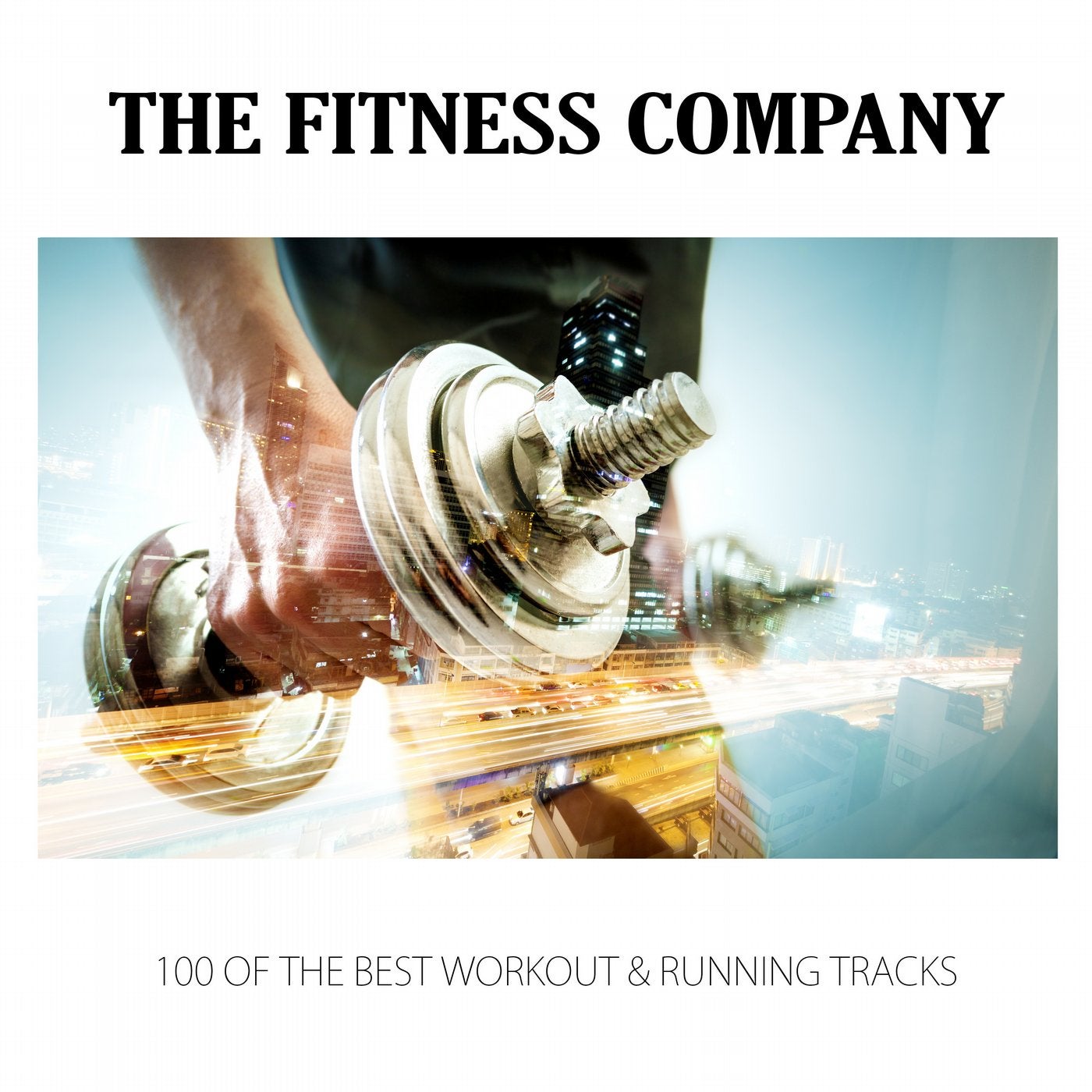The Fitness Company 100 of the Best Workout & Running Tracks
