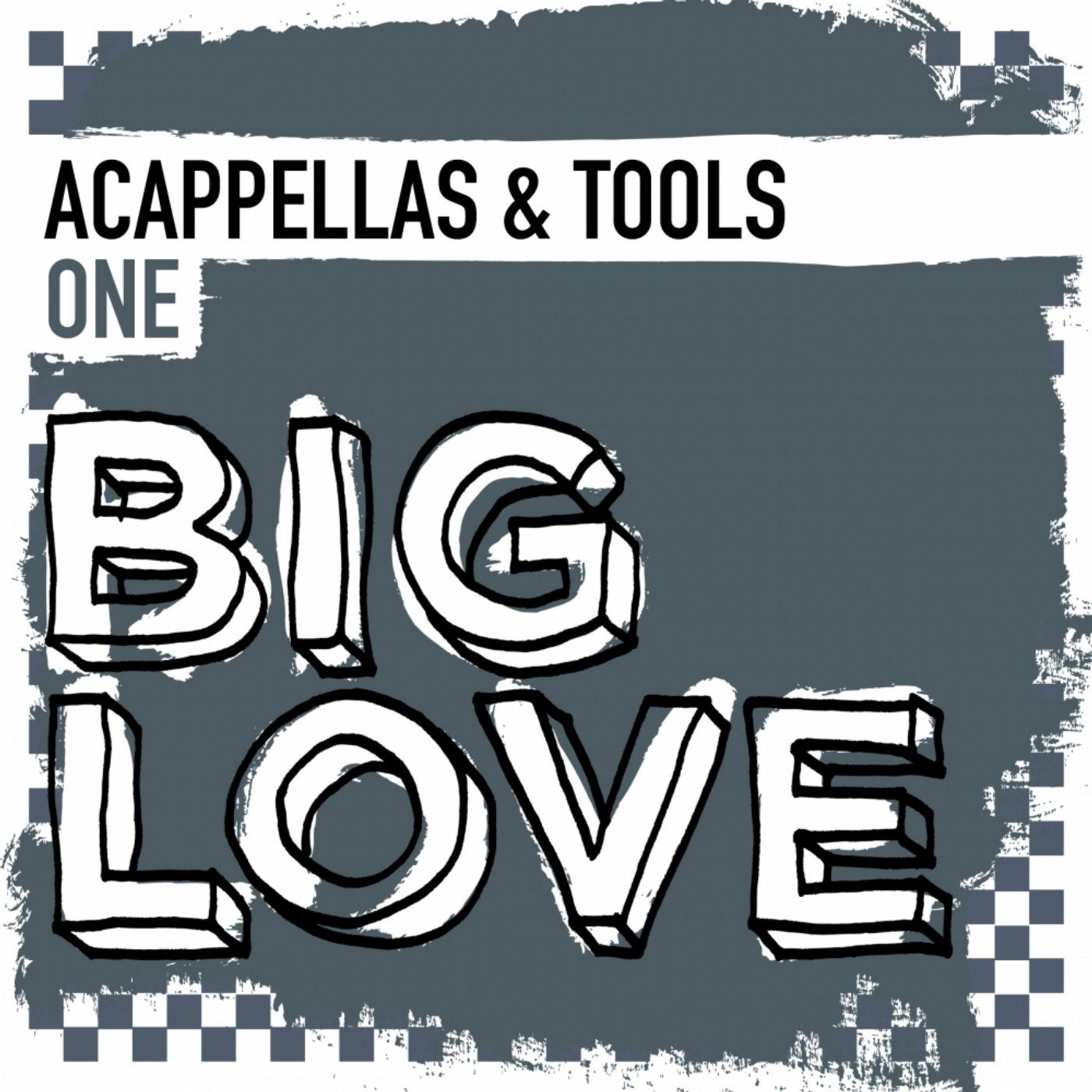 Big Love Acappellas & Tools One