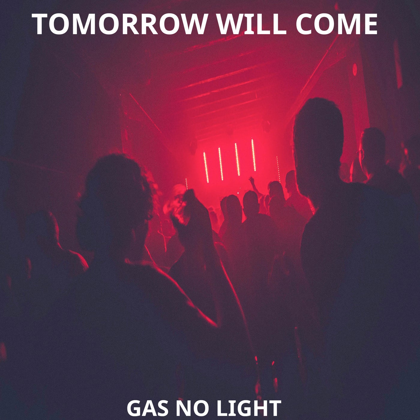 Tomorrow Will Come