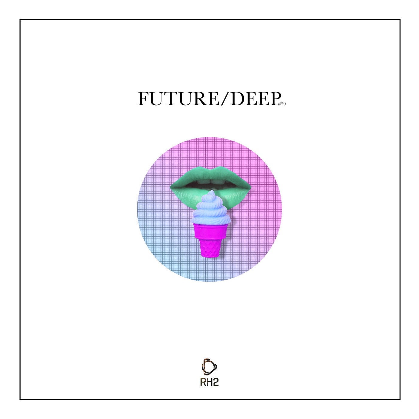 Future/Deep, Vol. 29
