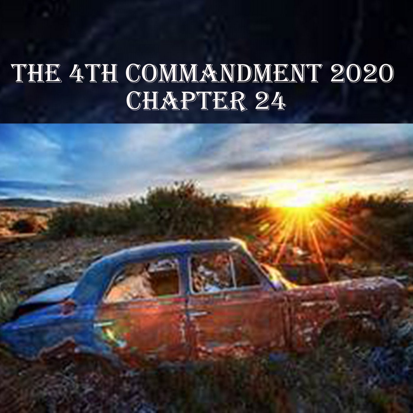 The 4th Commandment 2020 Chapter 24