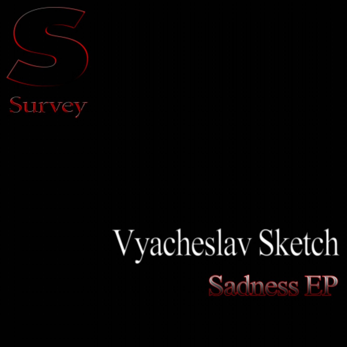 Vyacheslav Sketch - Sadness EP