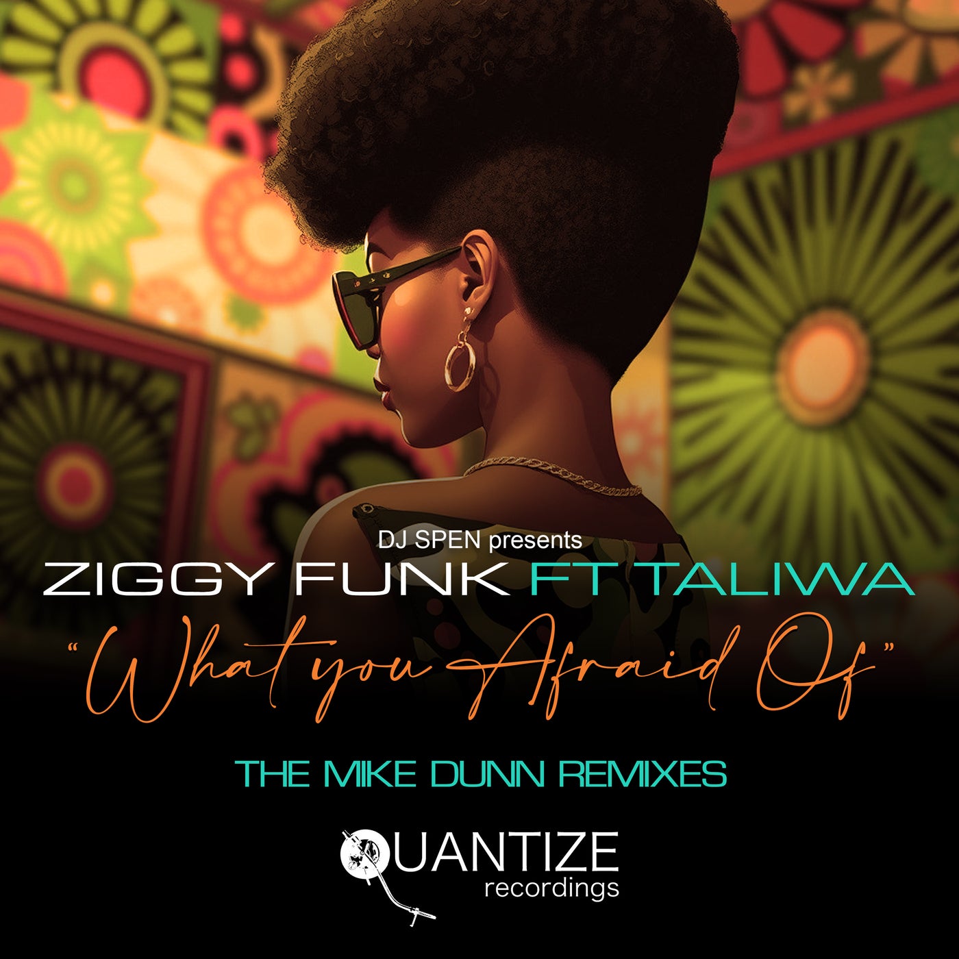 What You Afraid Of (The Mike Dunn Remixes)